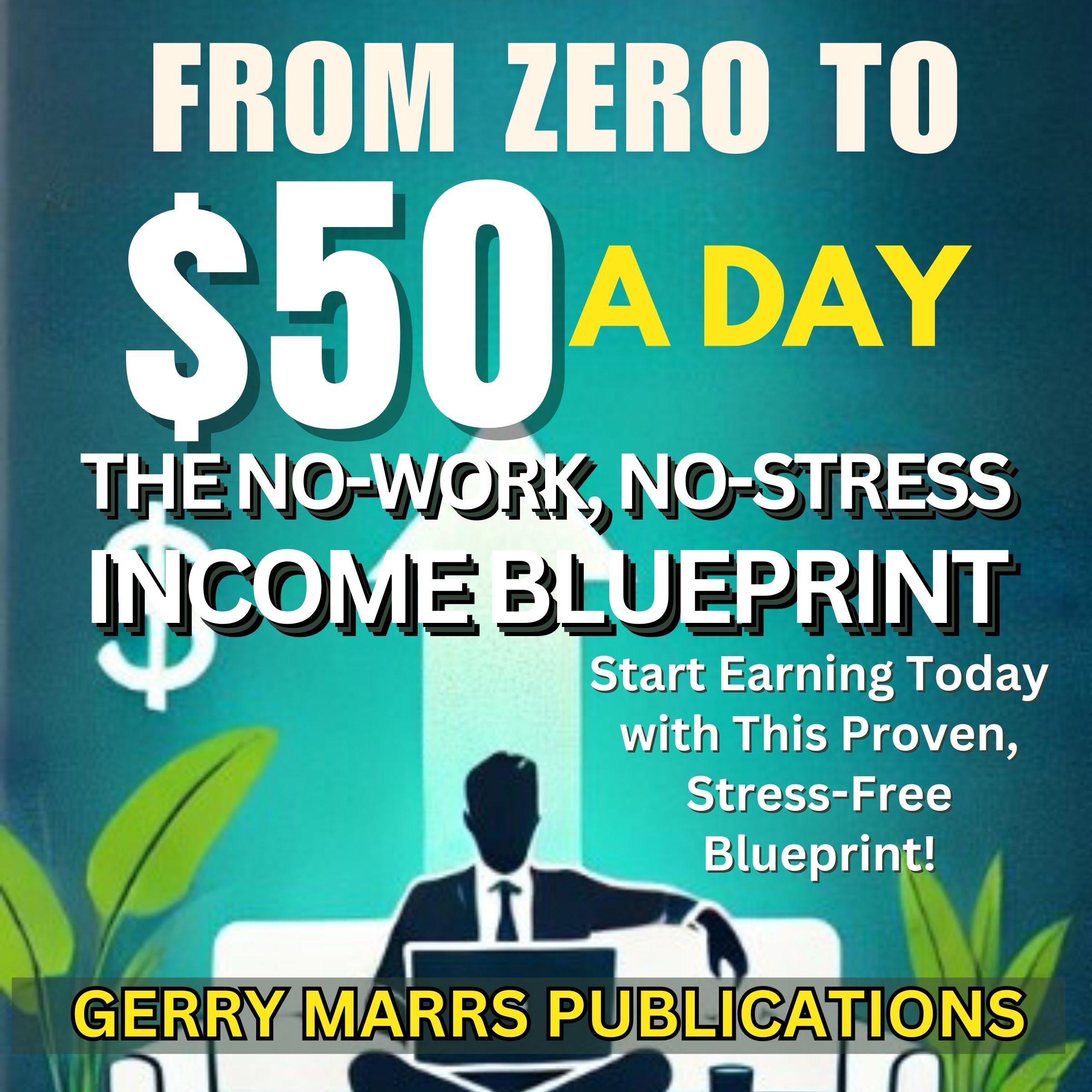 From Zero to $50 A Day