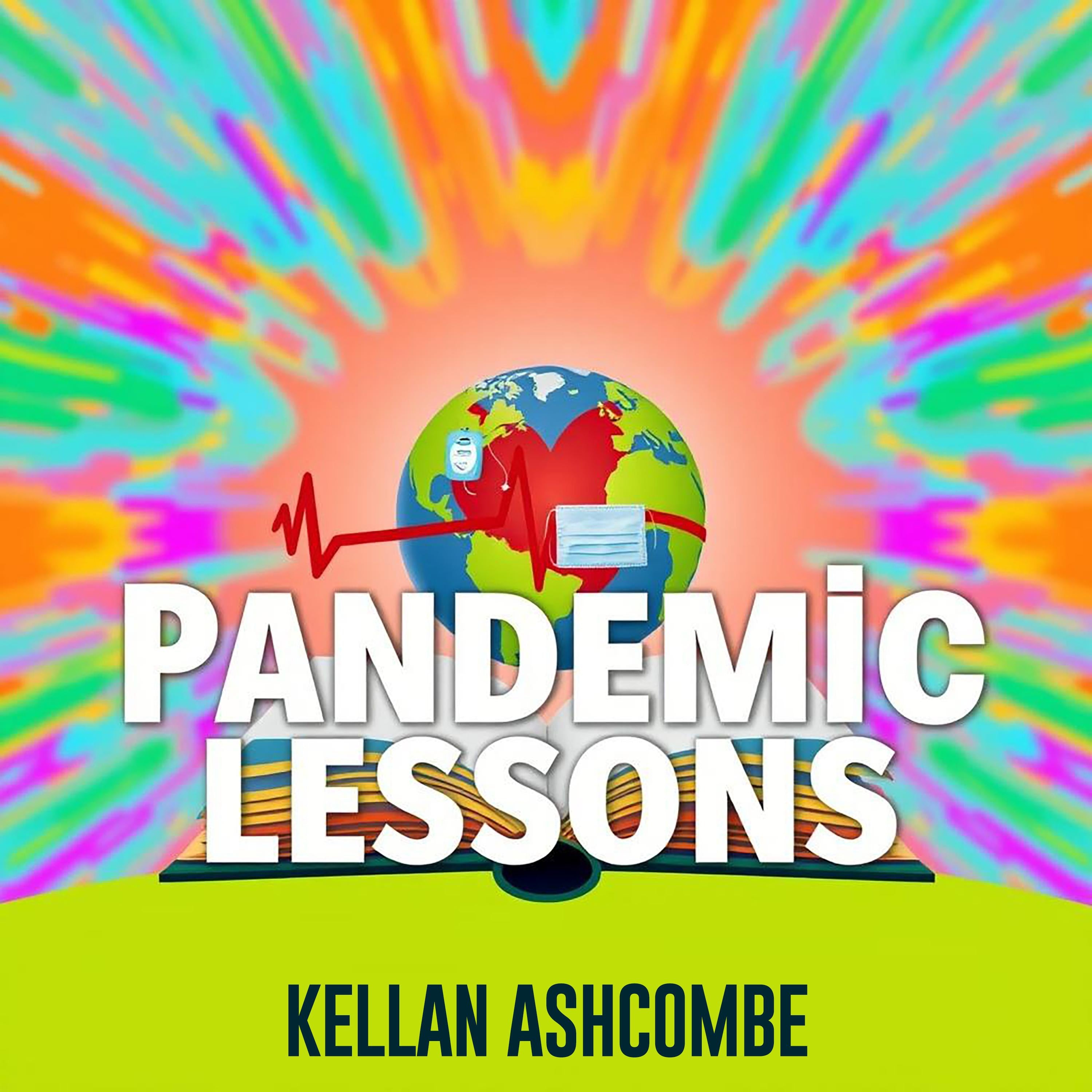 Pandemic Lessons: Surviving History's Greatest Health Crisis