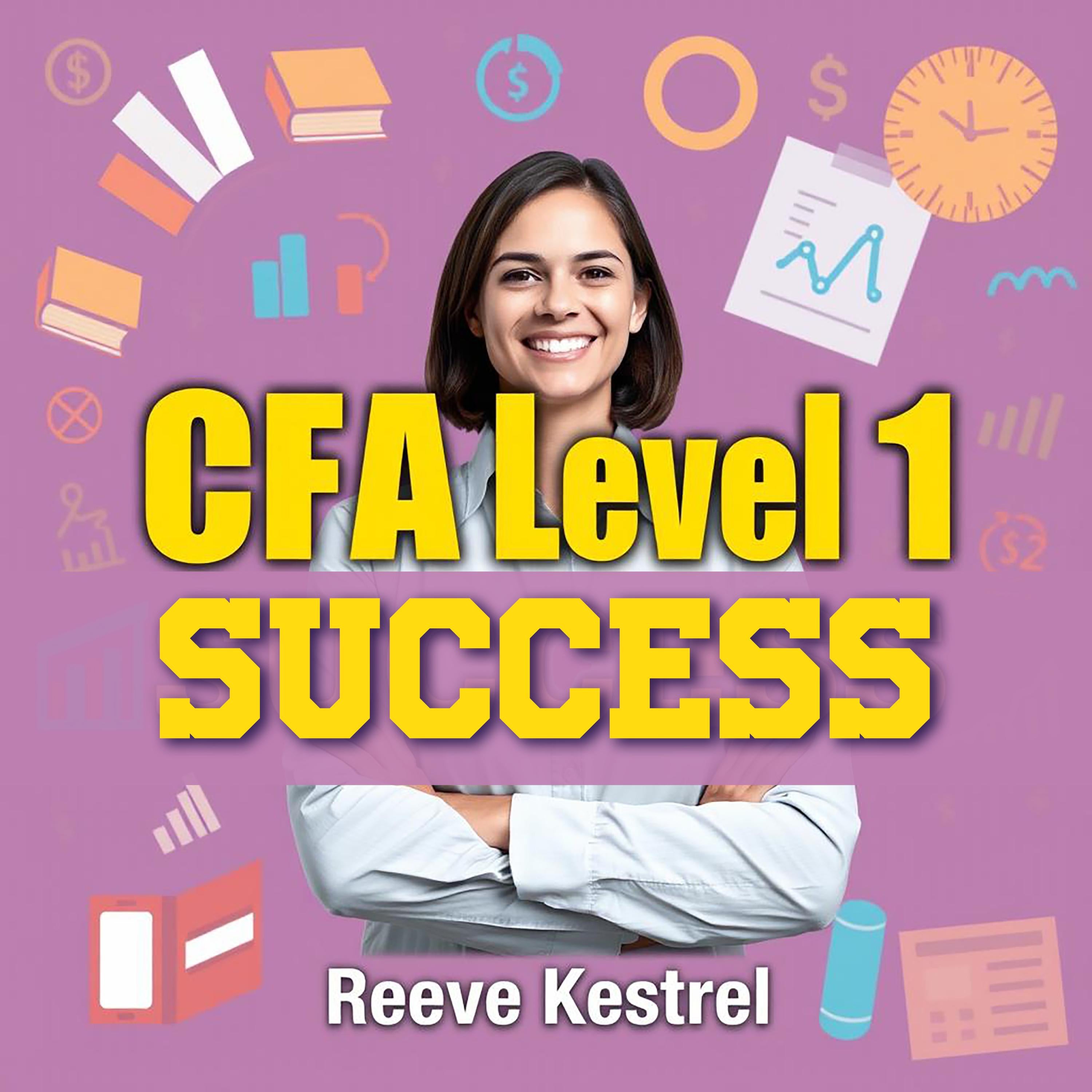CFA Level 1 Success: Energizing Path to Financial Mastery