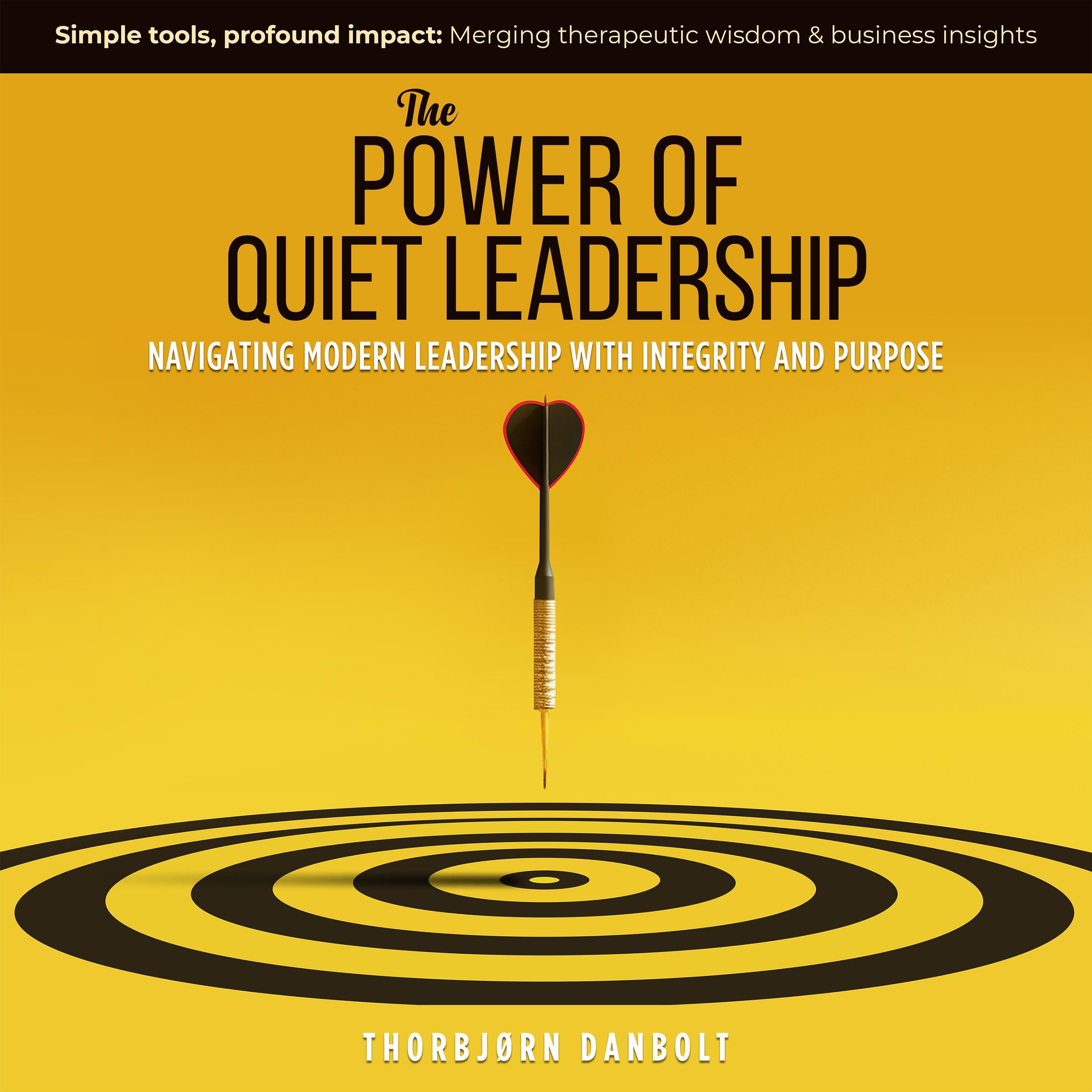 The Power of Quiet Leadership
