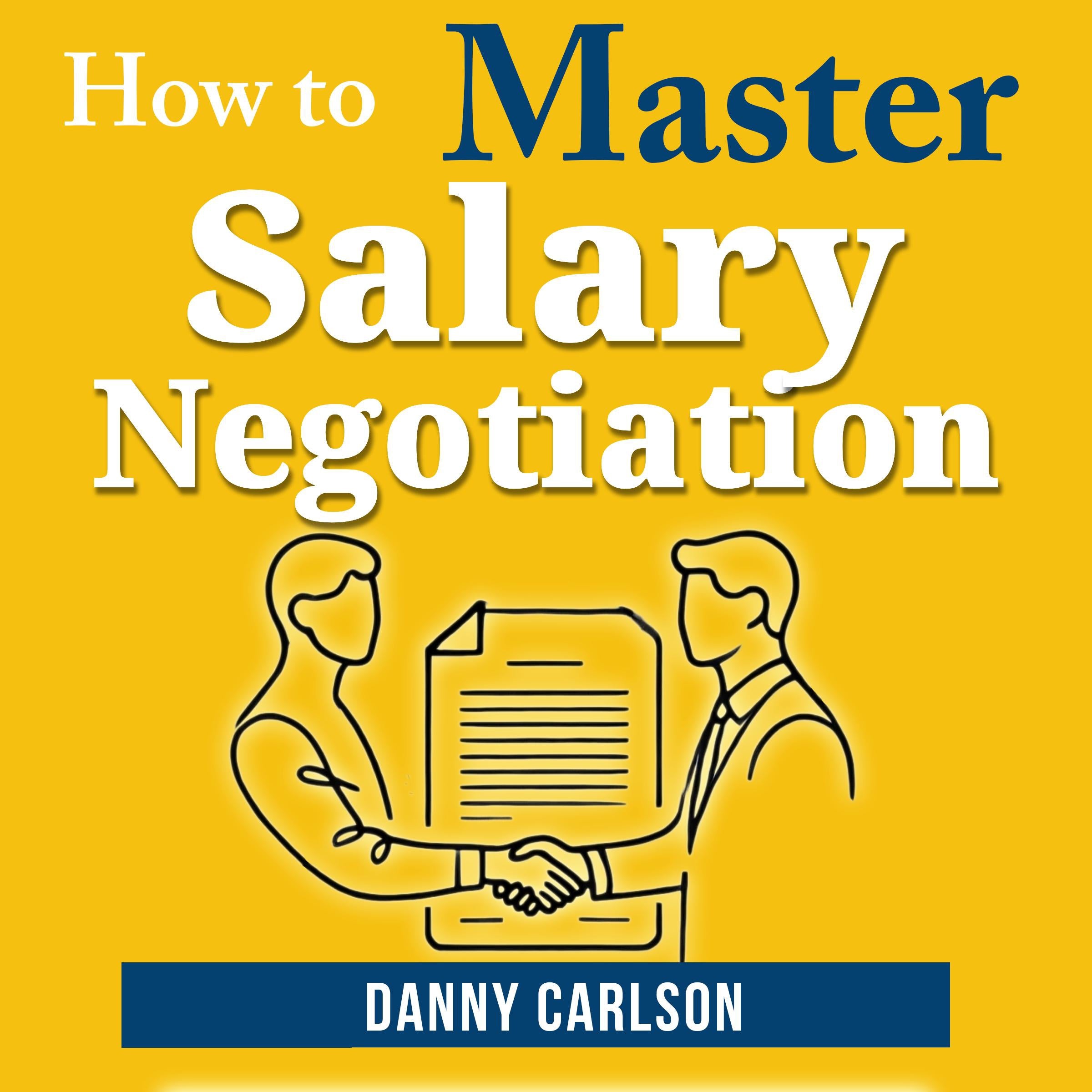 How to Master Salary Negotiations