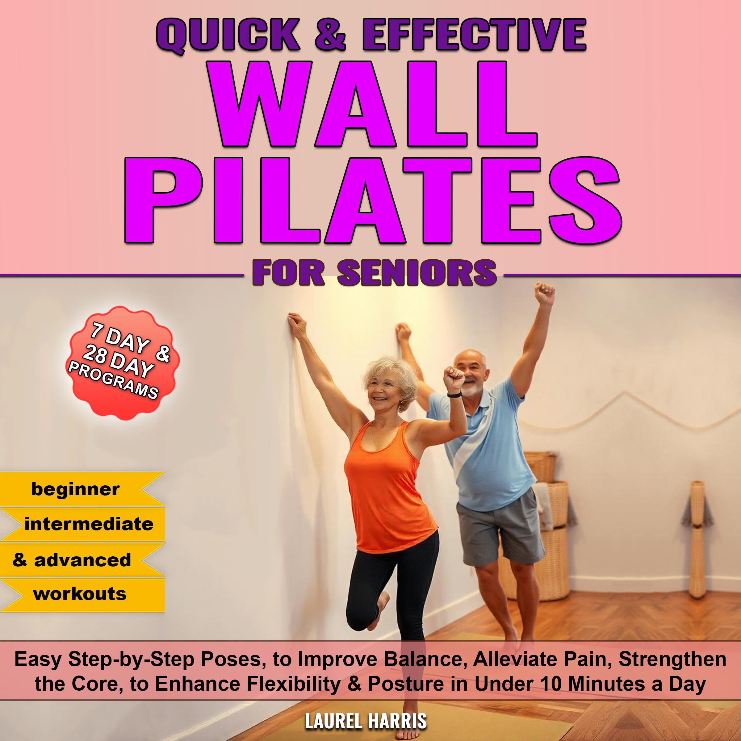 Quick and Effective Wall Pilates for Seniors