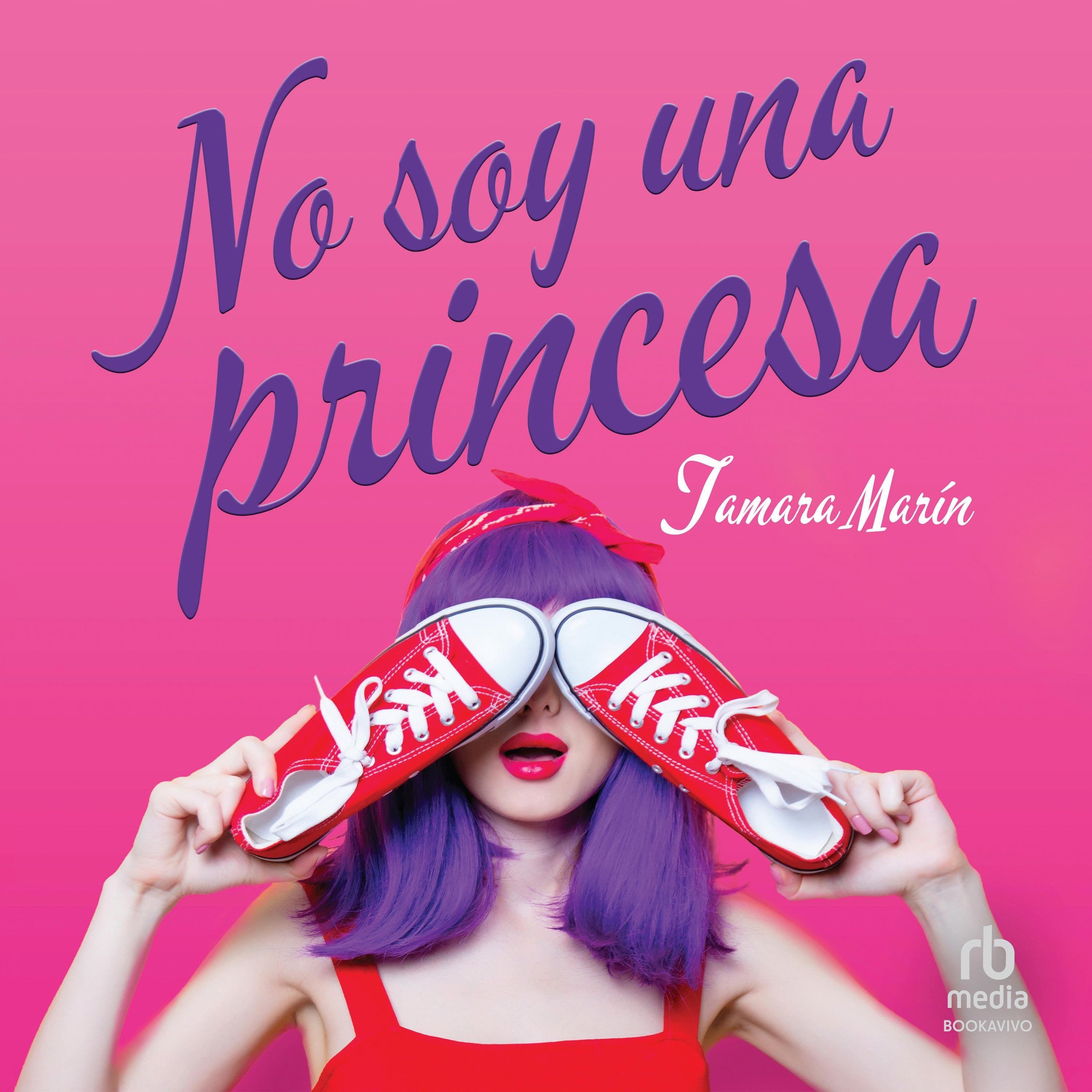 No soy una princesa "I'm not a Princess"