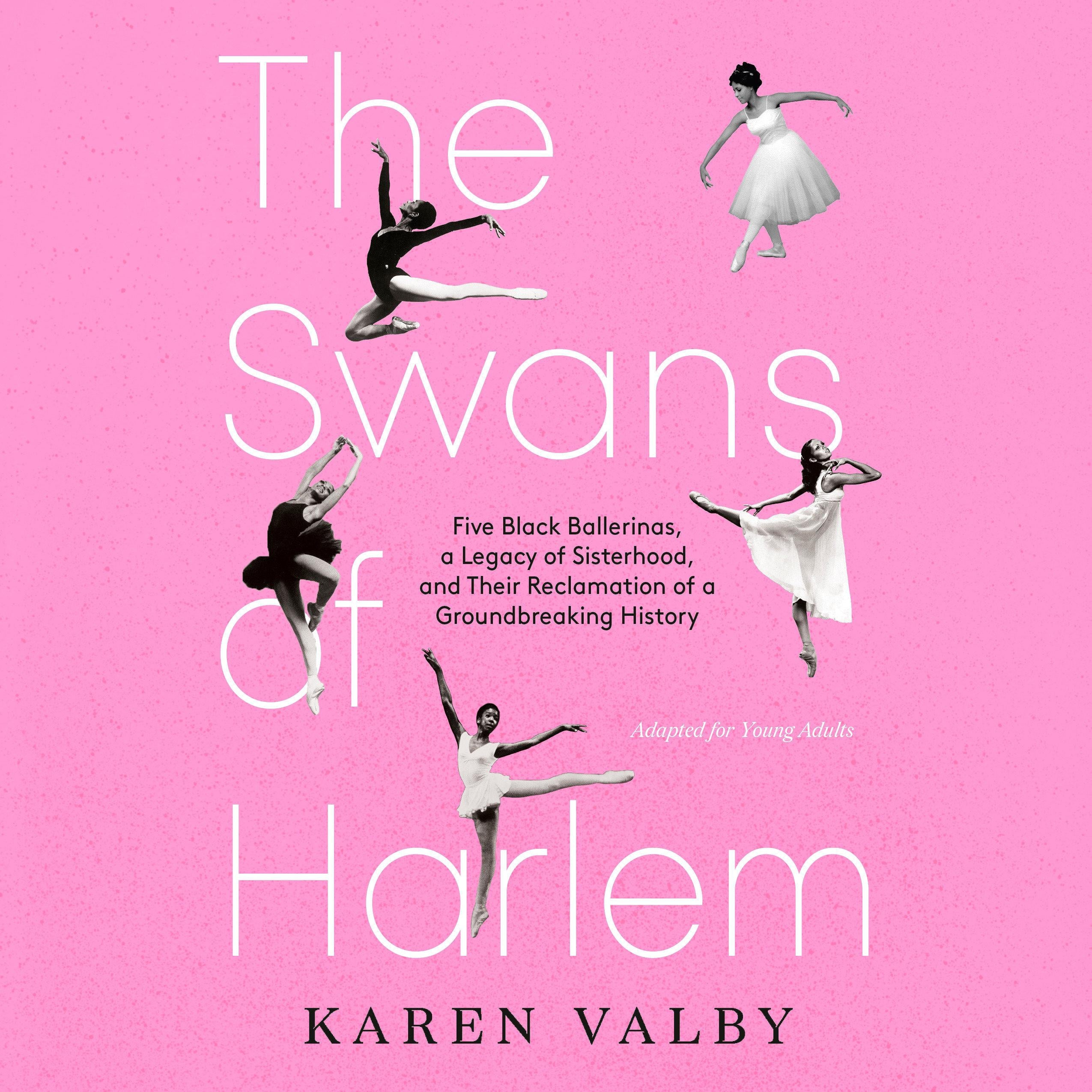 The Swans of Harlem (Adapted for Young Adults)