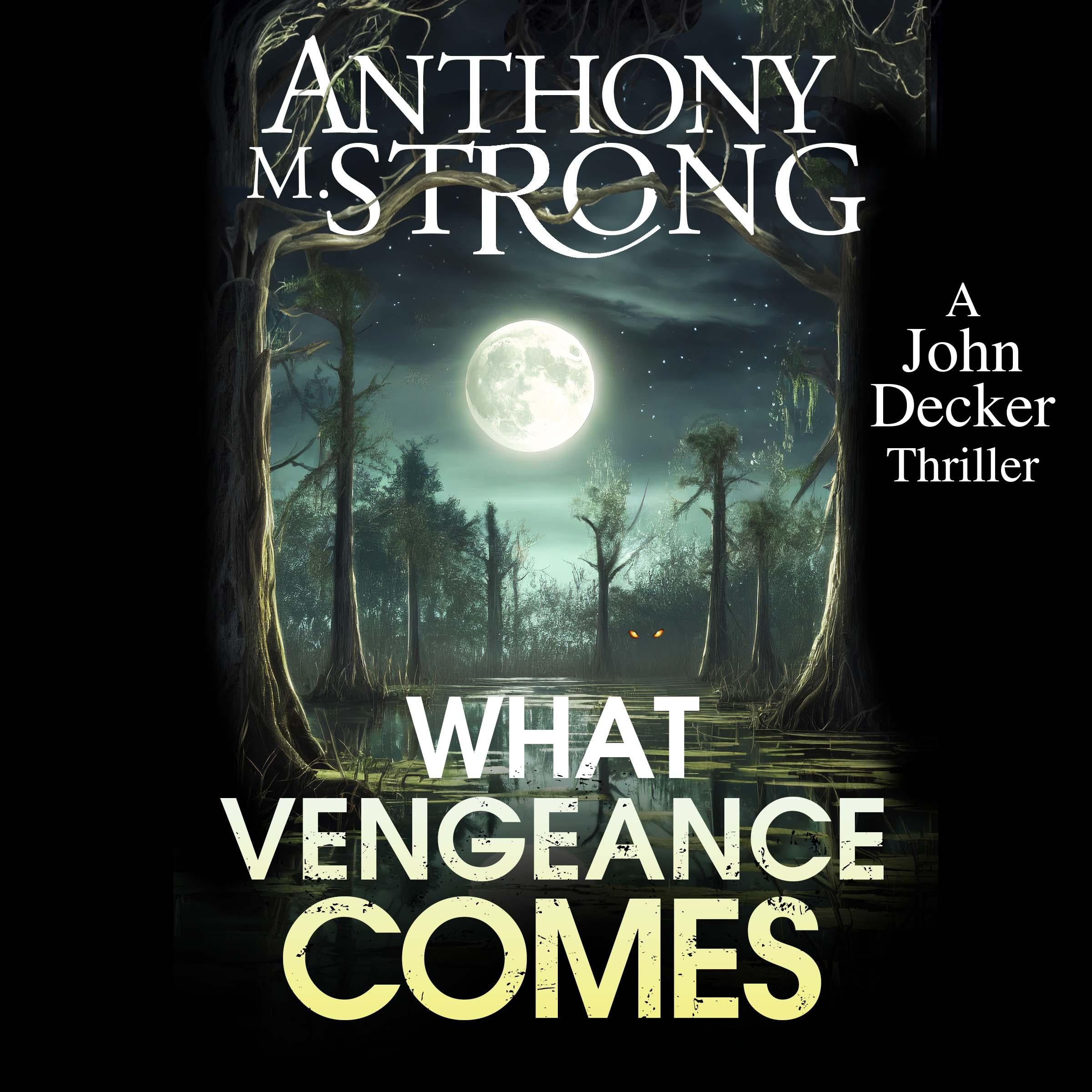 What Vengeance Comes