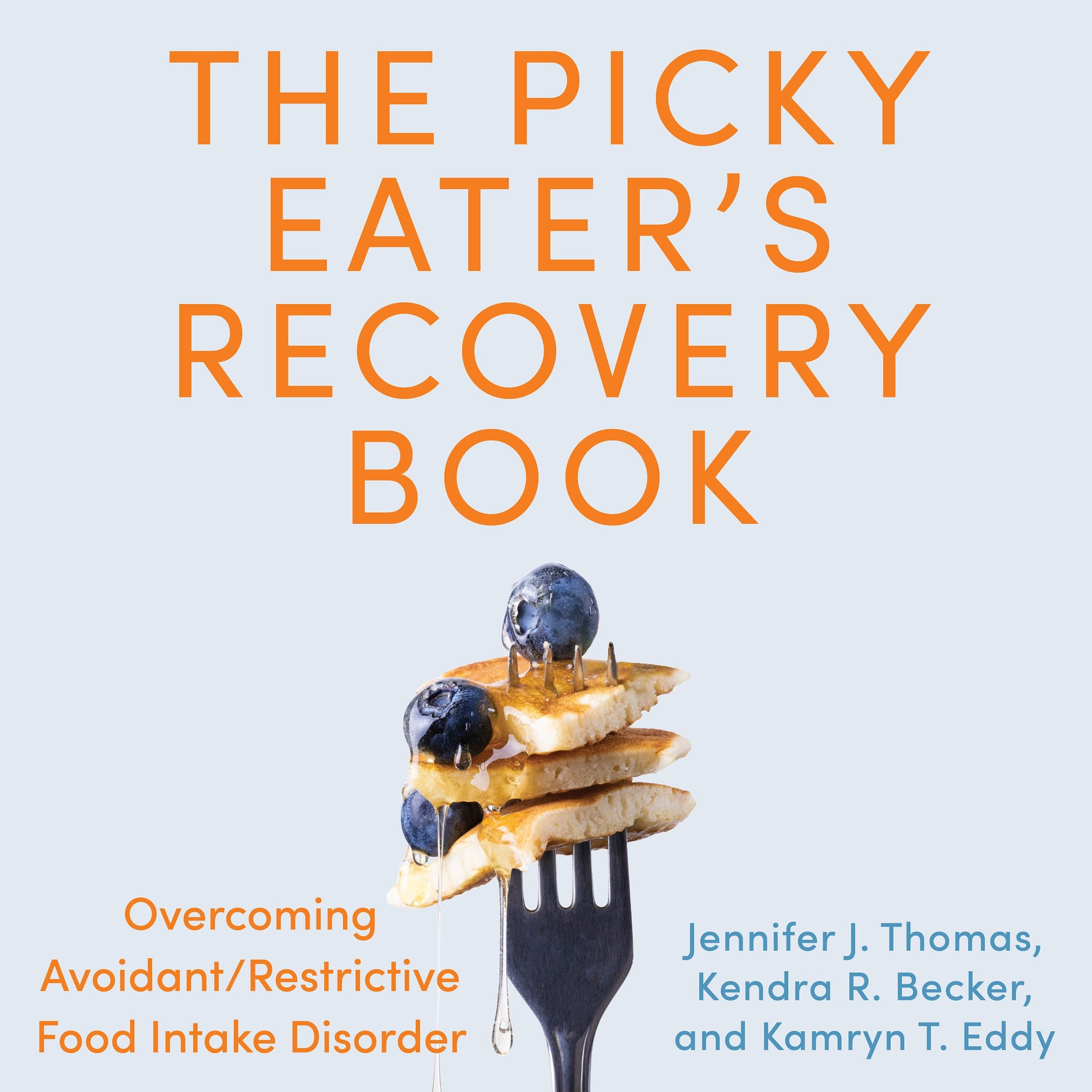 Picky Eater's Recovery Book, The