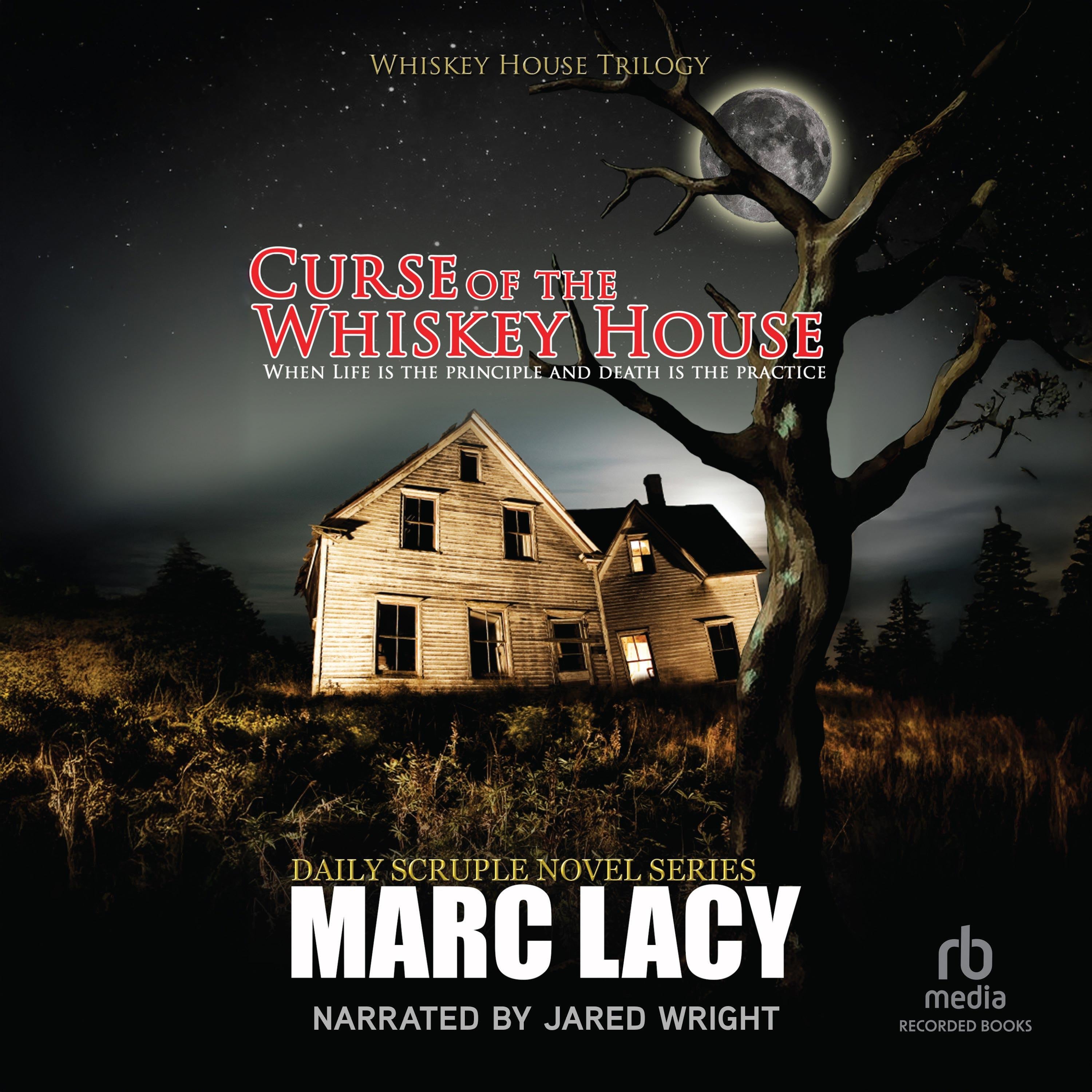 Curse of the Whiskey House