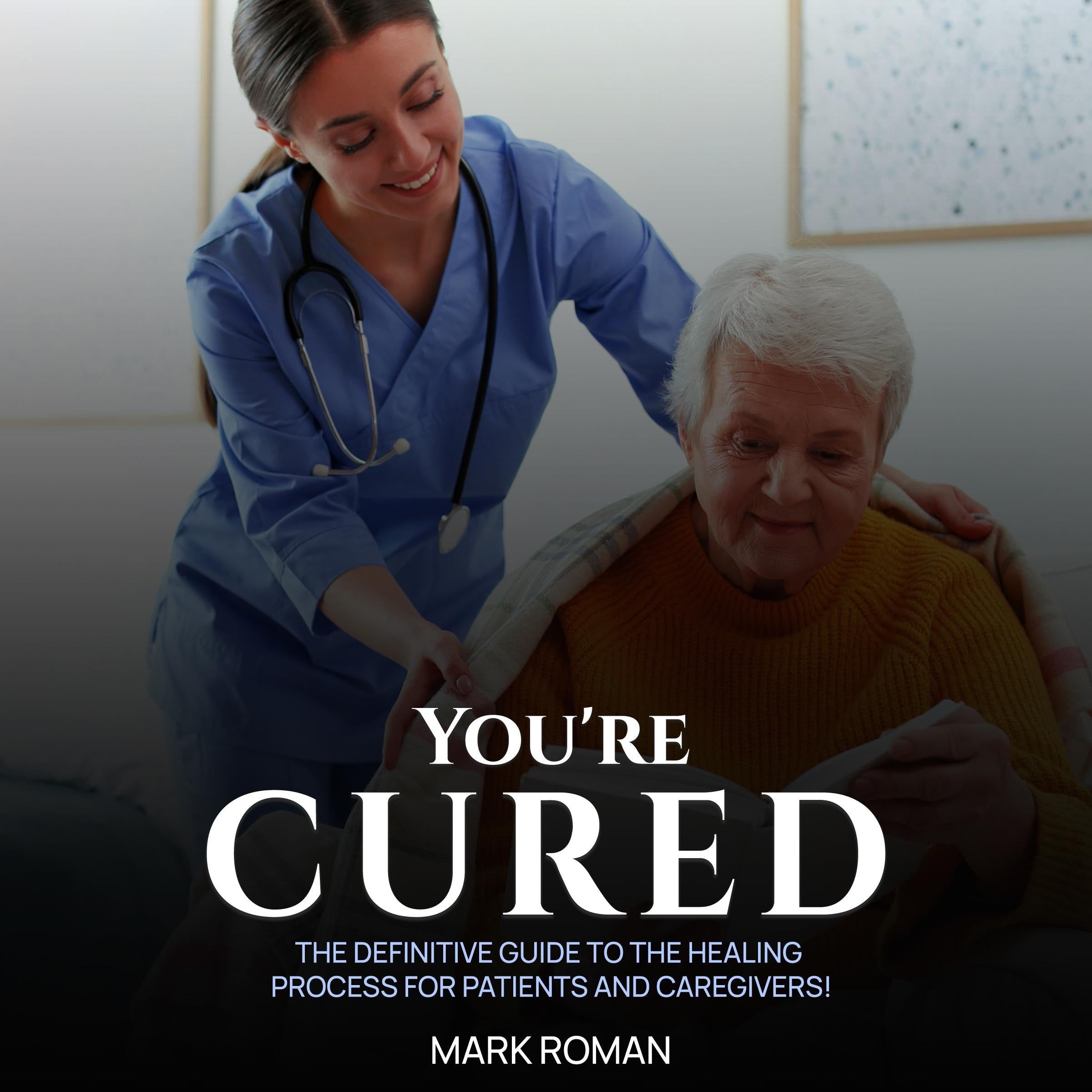 You’re Cured!