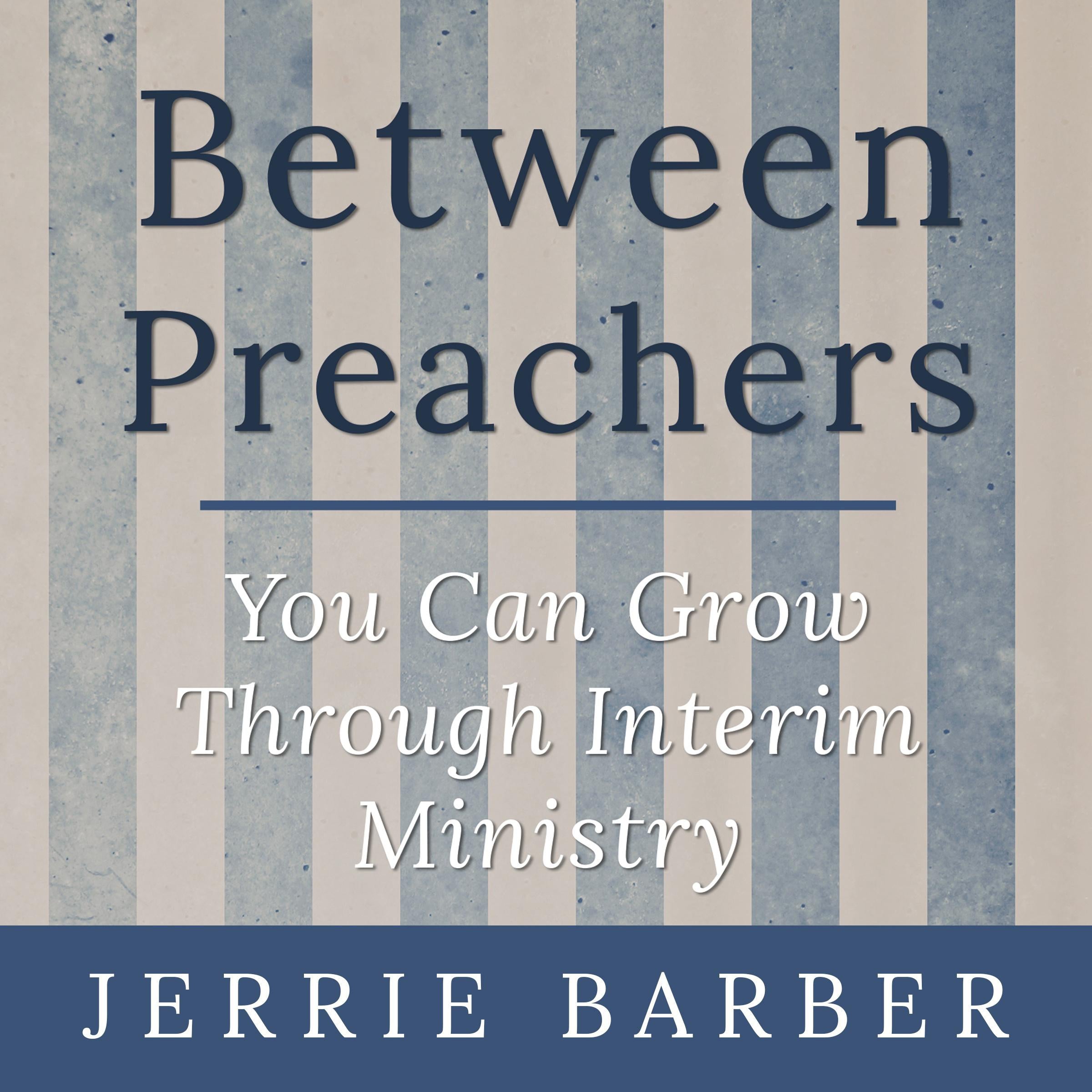 Between Preachers