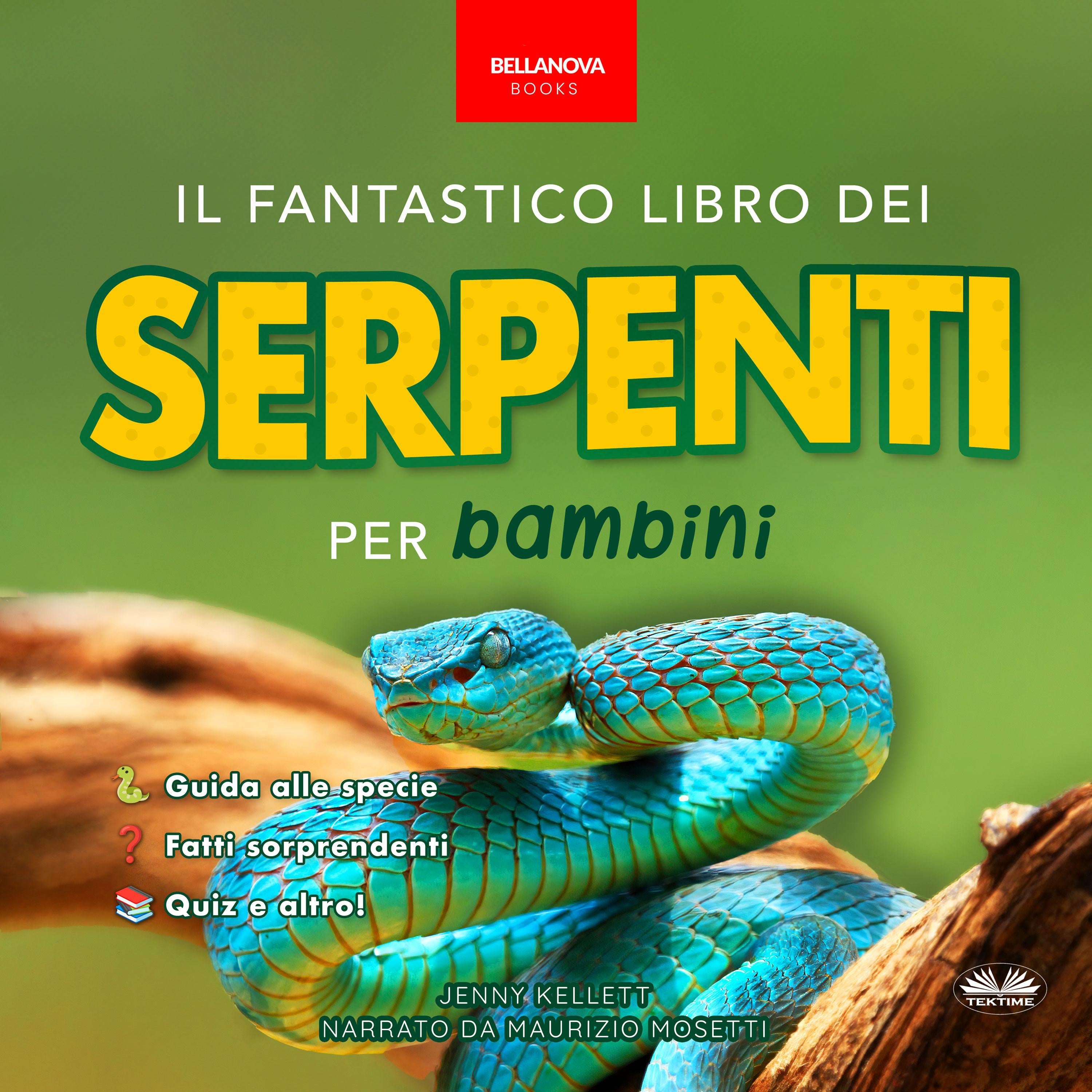 Il Fantastico Libro dei Serpenti per Bambini