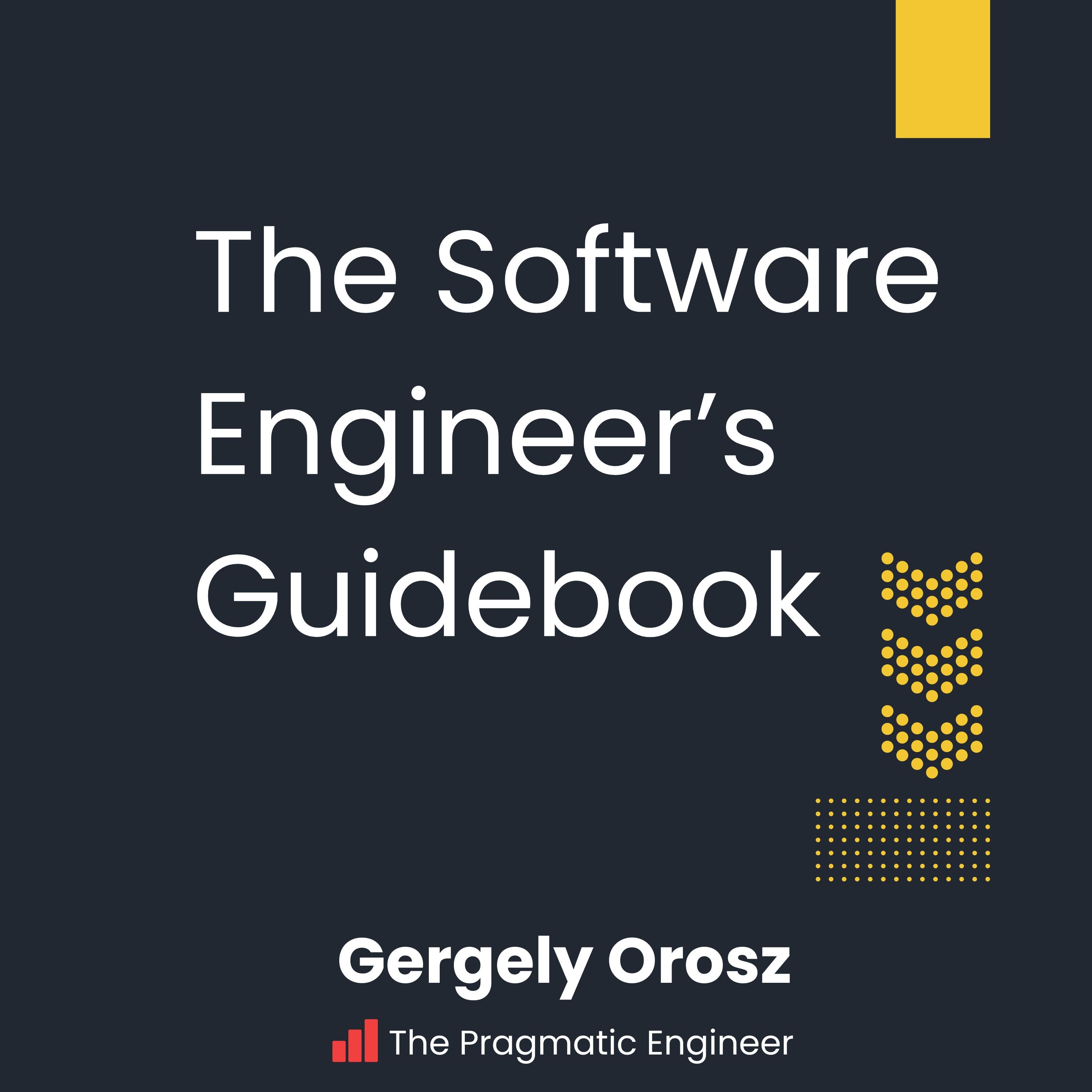 The Software Engineer's Guidebook