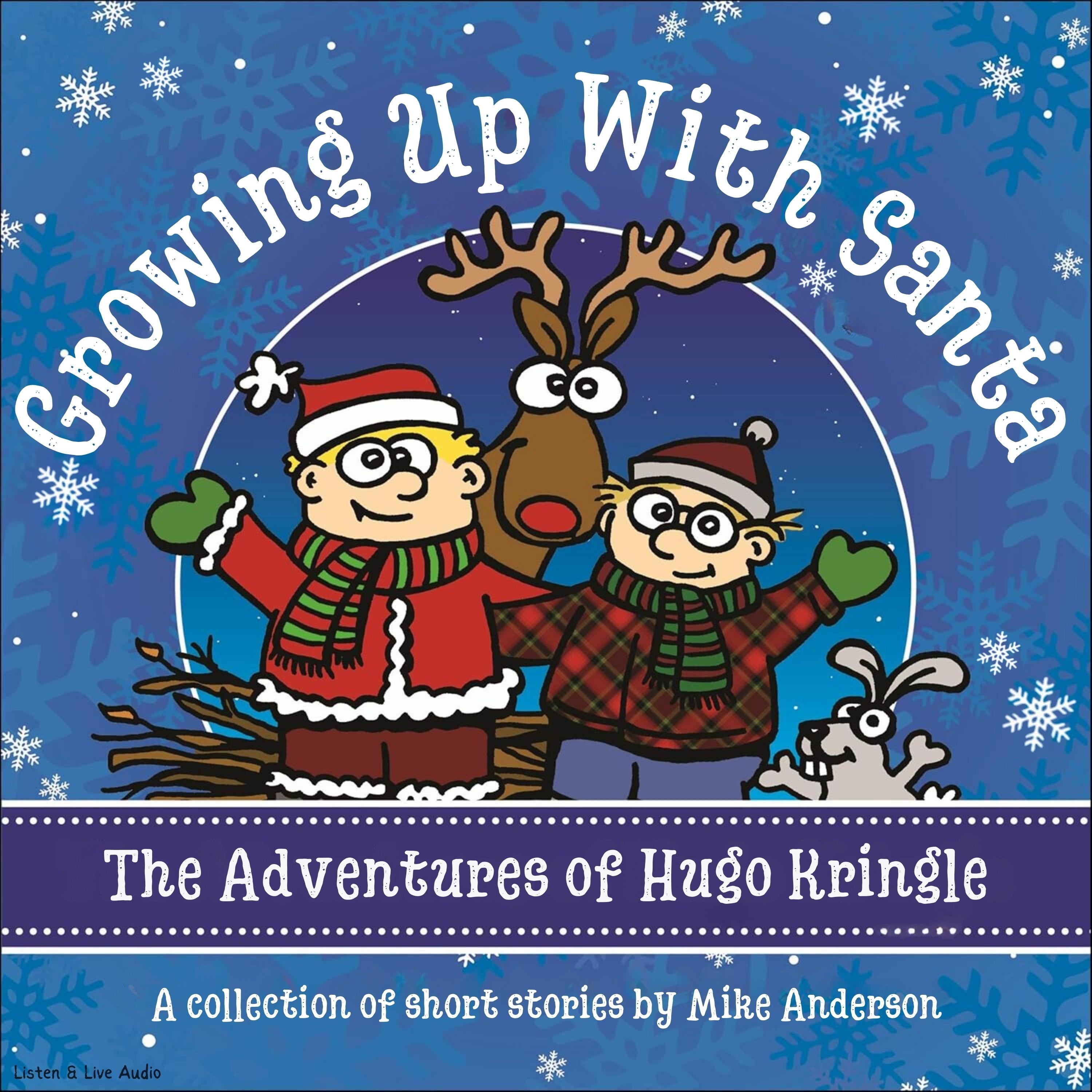 Growing Up With Santa: The Adventures of Hugo Kringle