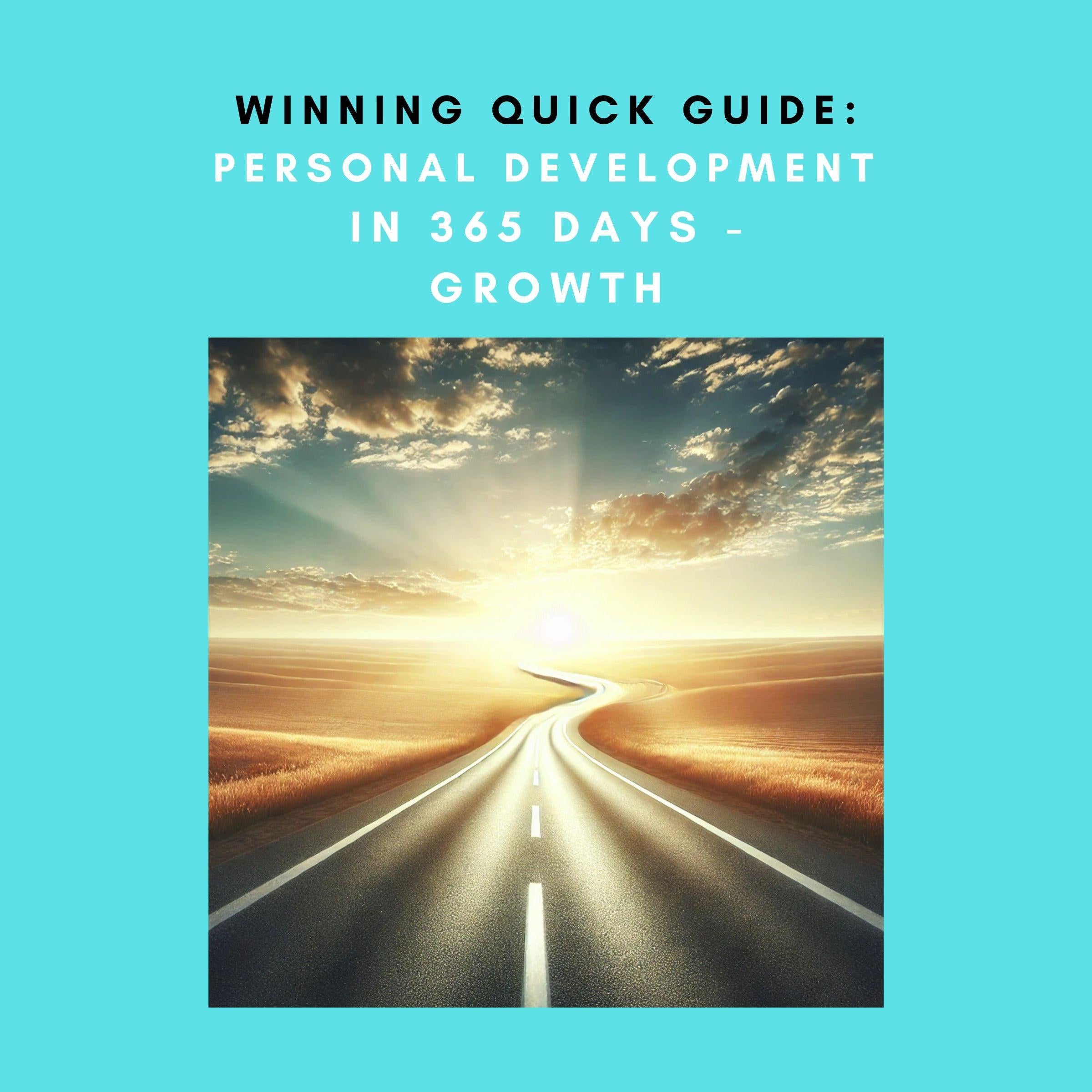 Winning Quick Guide: Personal Development in 365 Days – Growth