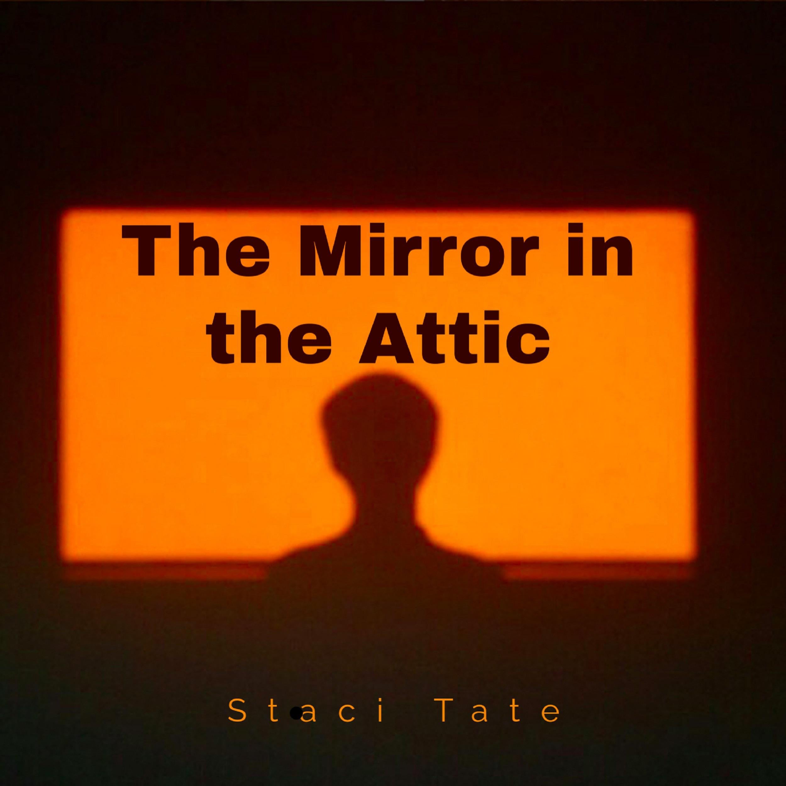 The Mirror in the Attic