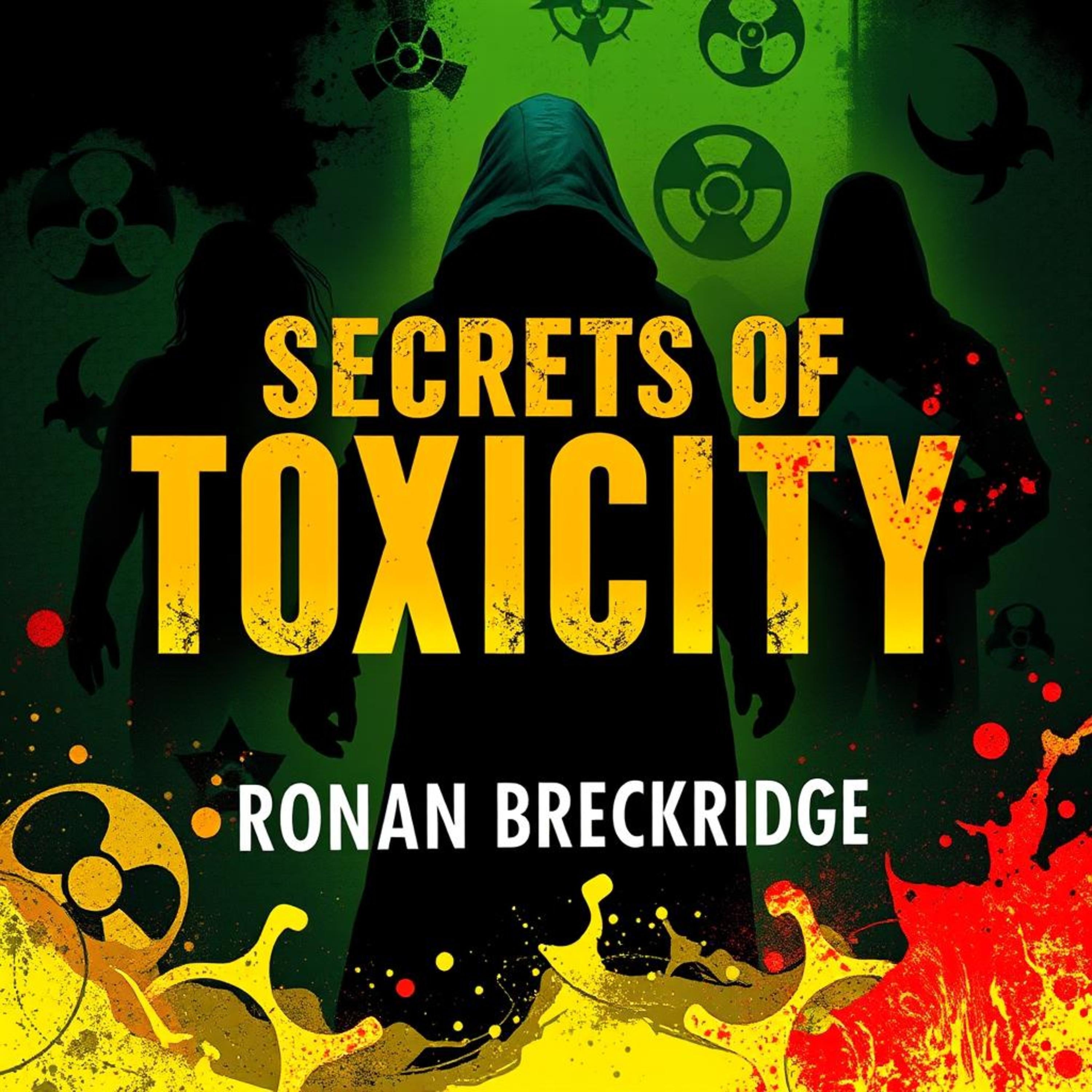 Secrets of Toxicity: Unmasking the Hidden Dangers of Modern Life