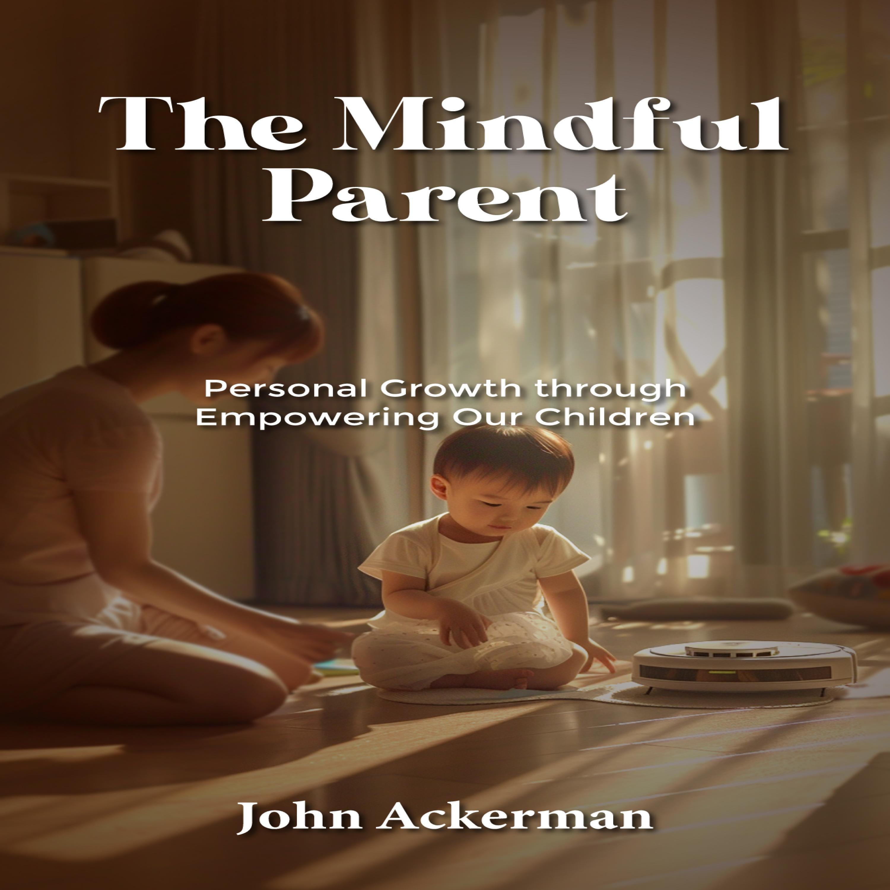 The Mindful Parent