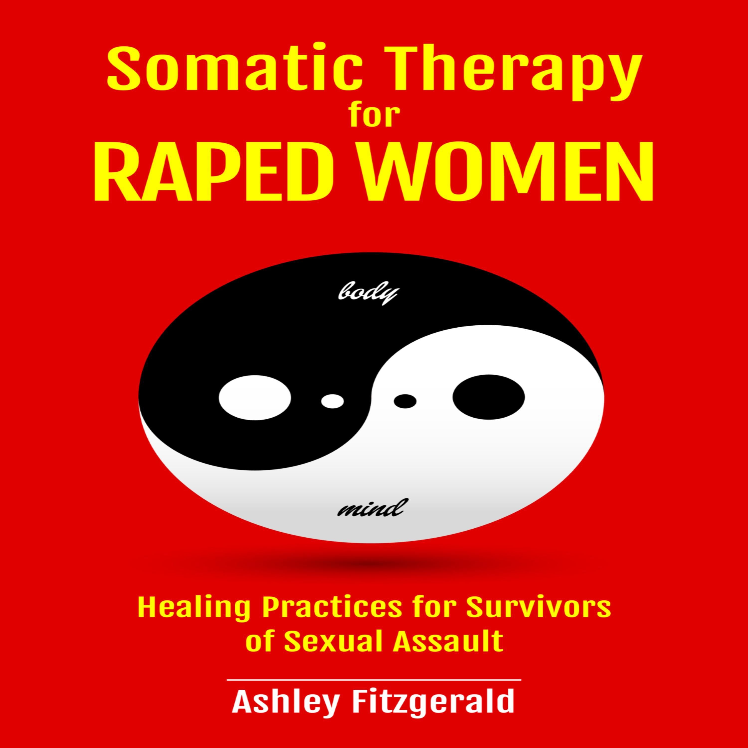 SOMATIC THERAPY FOR RAPED WOMEN