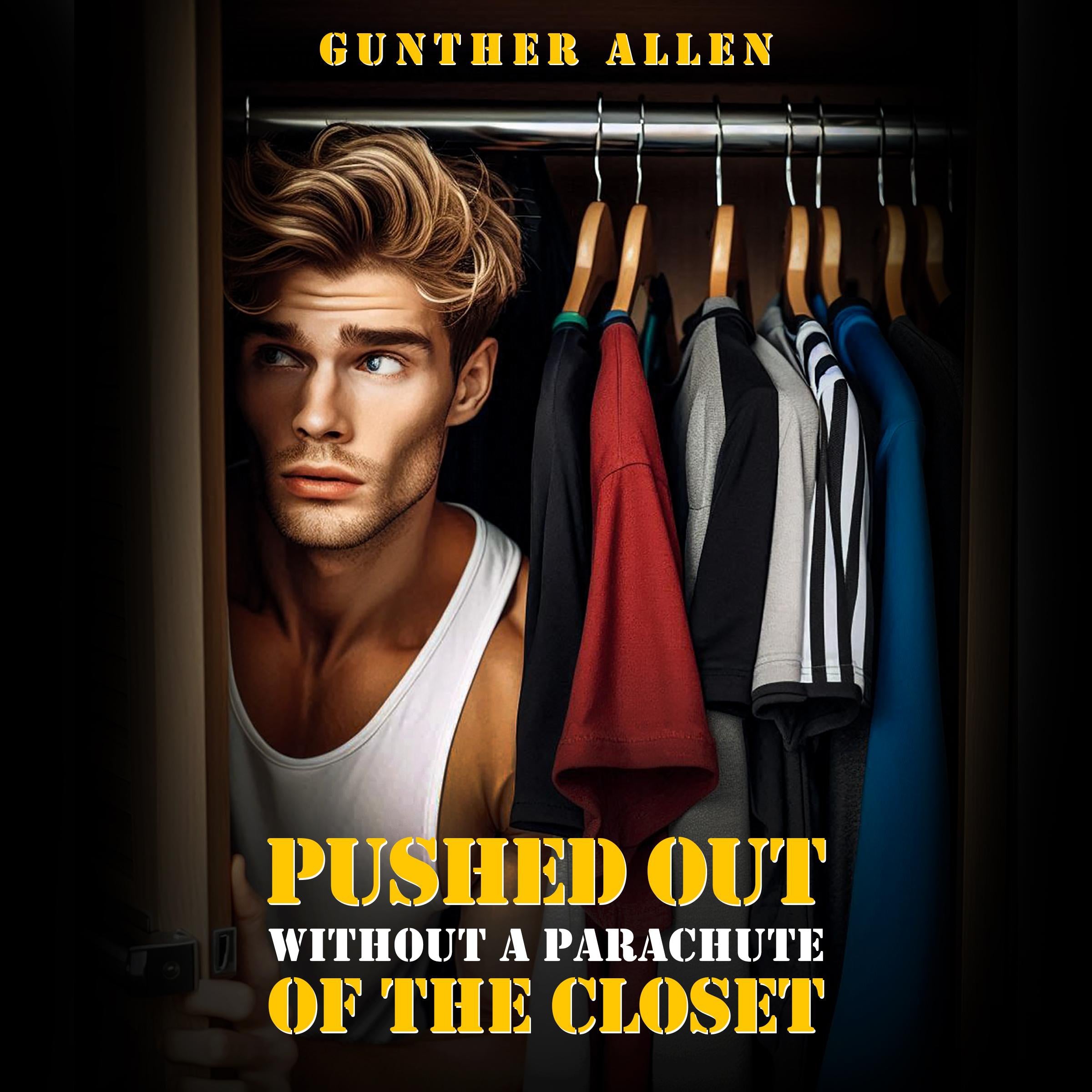 Pushed Out of the Closet Without A Parachute
