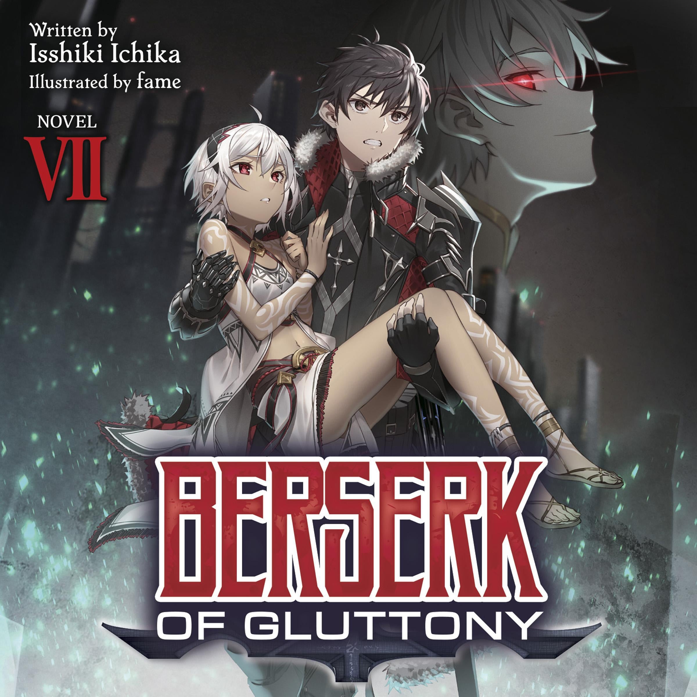 Berserk of Gluttony (Light Novel) Vol. 7