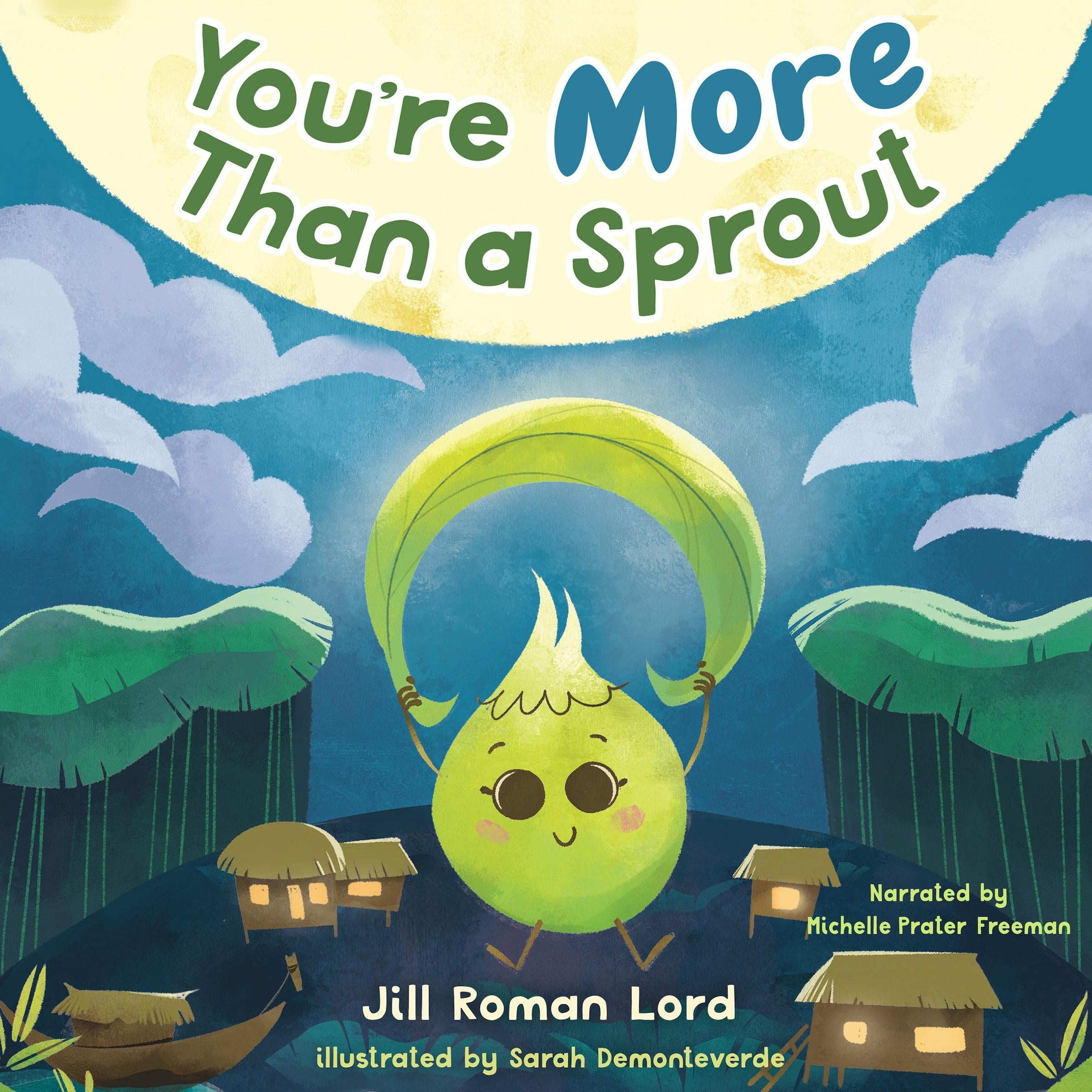 You're More Than a Sprout