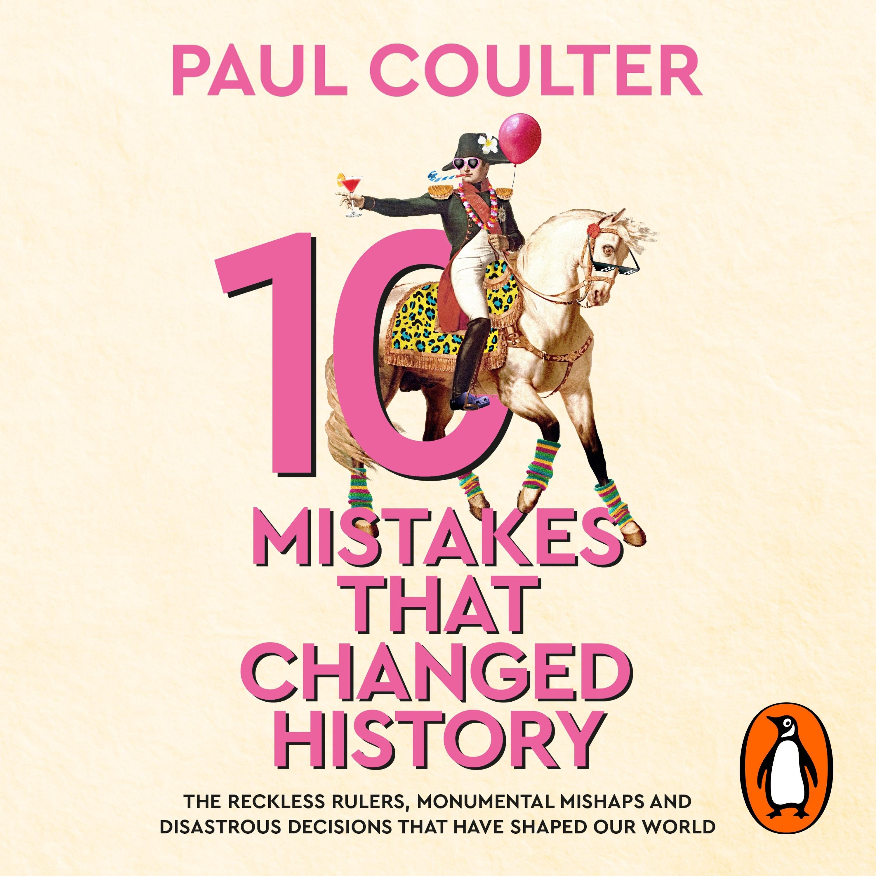10 Mistakes That Changed History