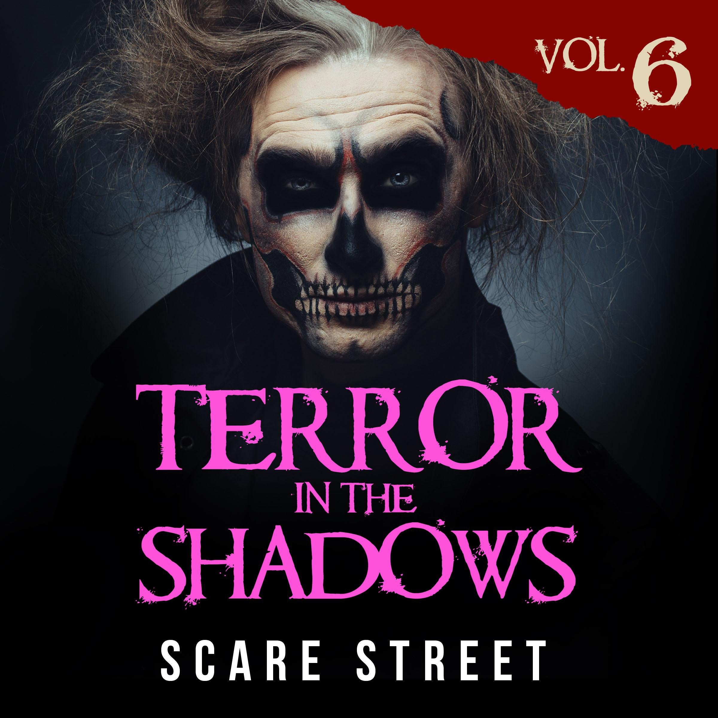 Short Horror Stories: Terror in the Shadows Vol. 6