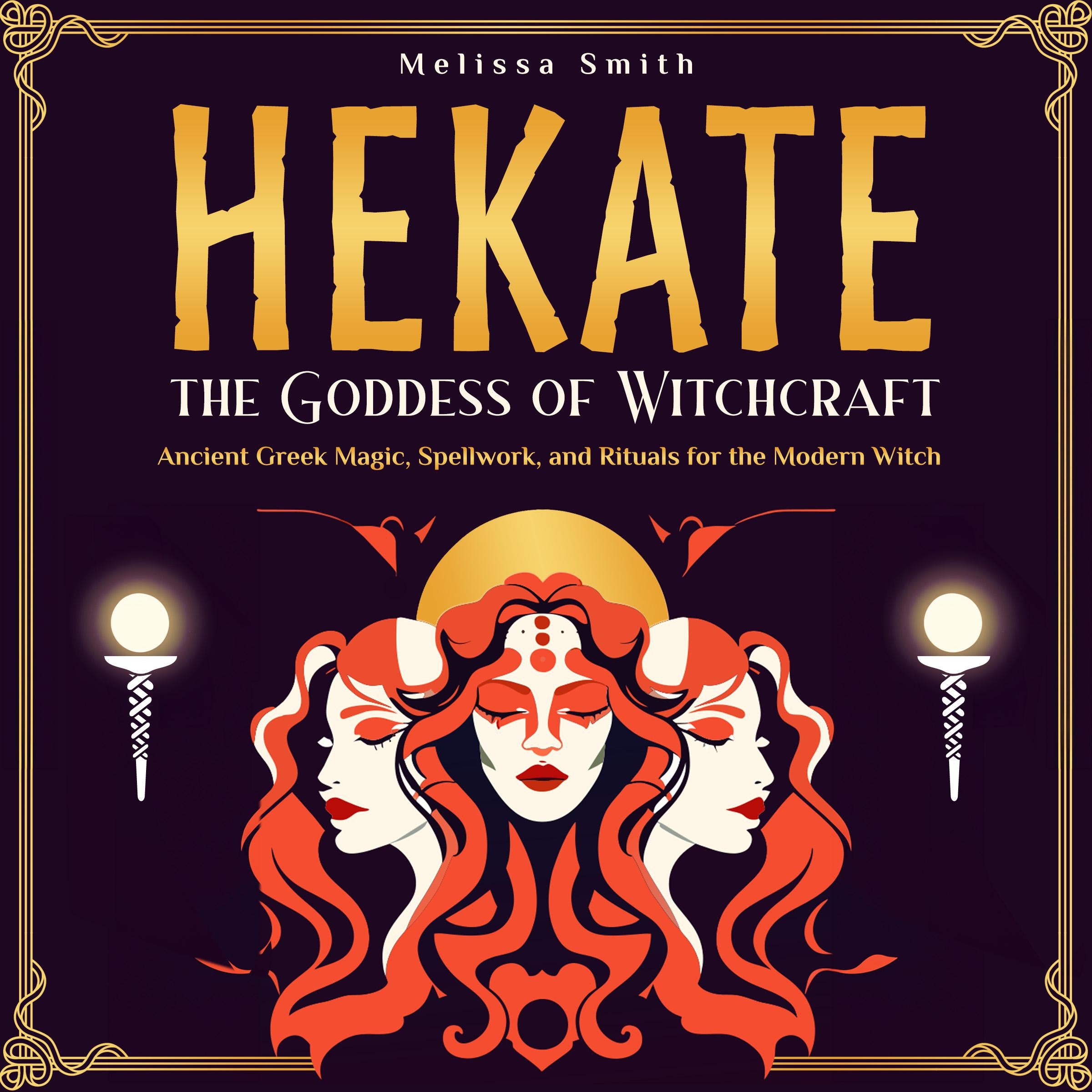 Hekate the Goddess of Witchcraft