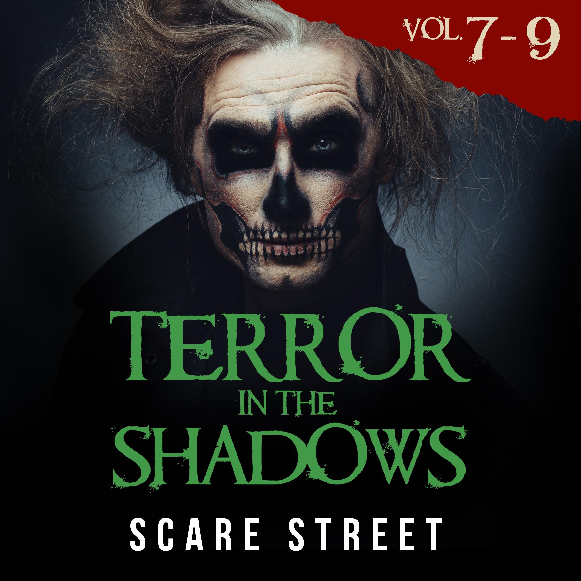 Short Horror Stories: Terror in the Shadows Volumes 7 - 9