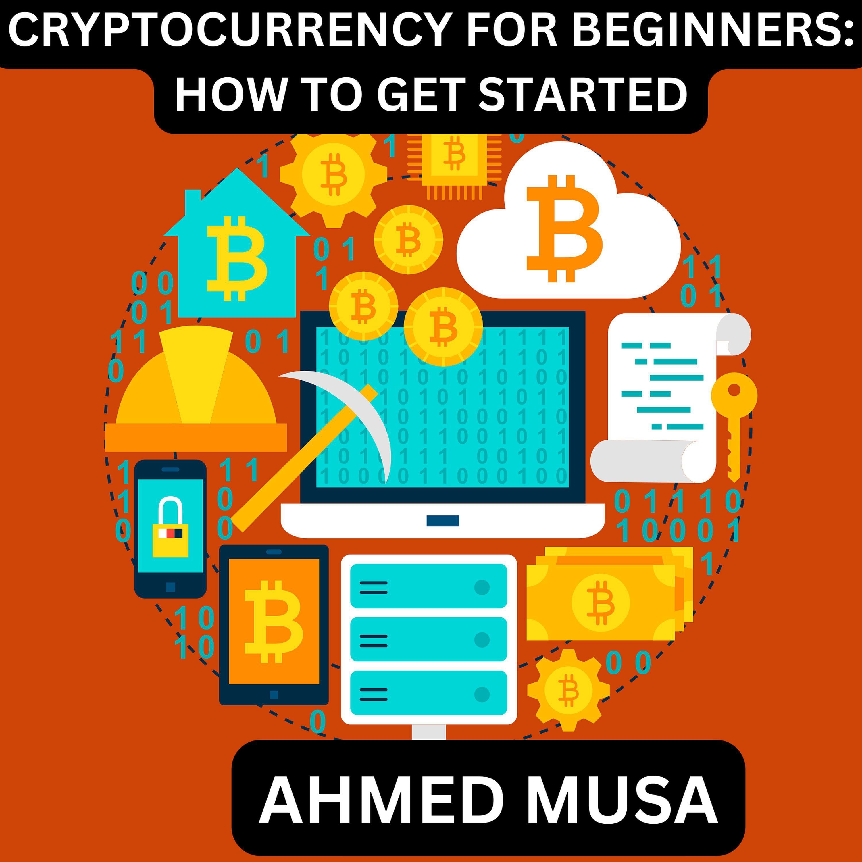 CRYPTOCURRENCY FOR BEGINNERS: HOW TO GET STARTED