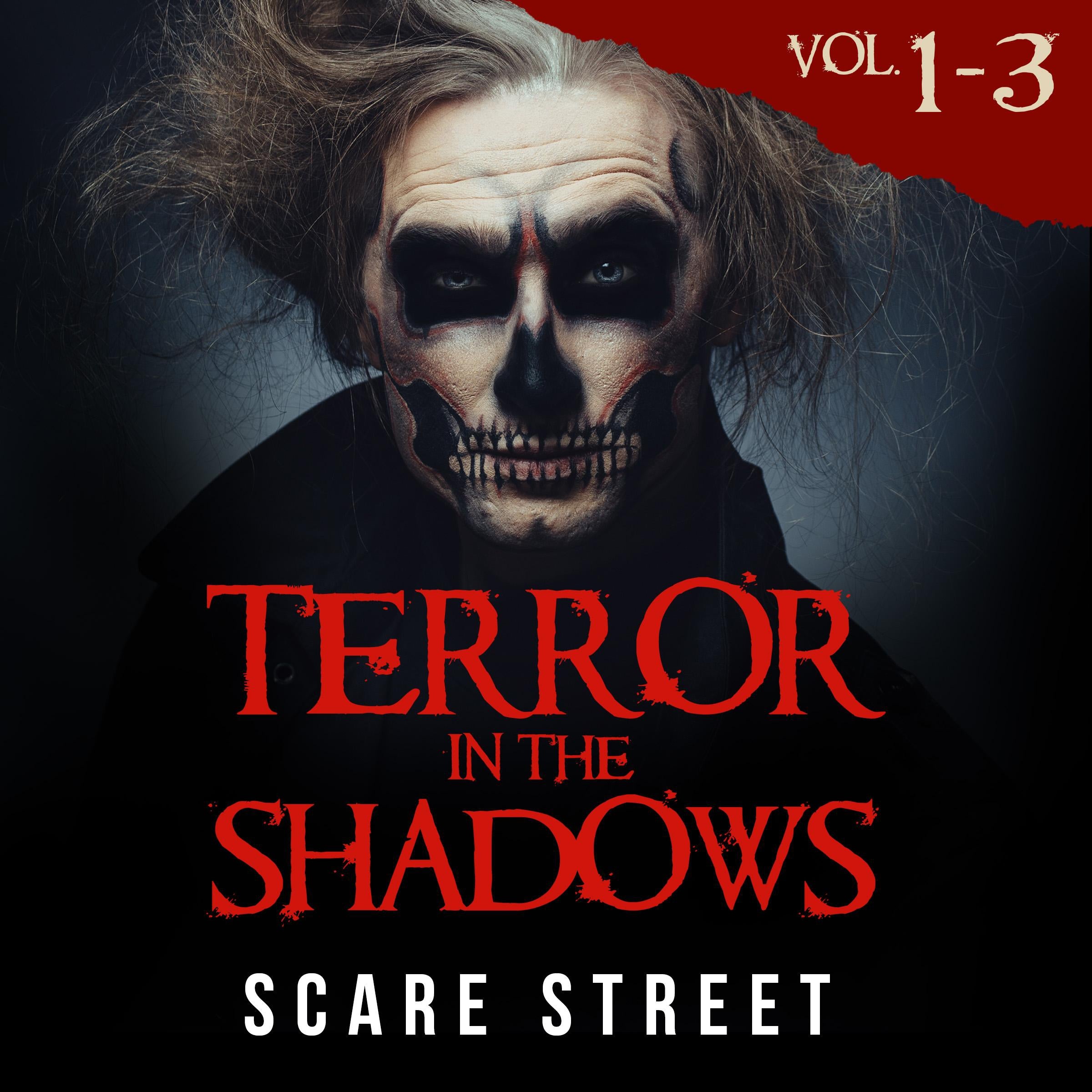 Short Horror Stories: Terror in the Shadows Volumes 1 - 3