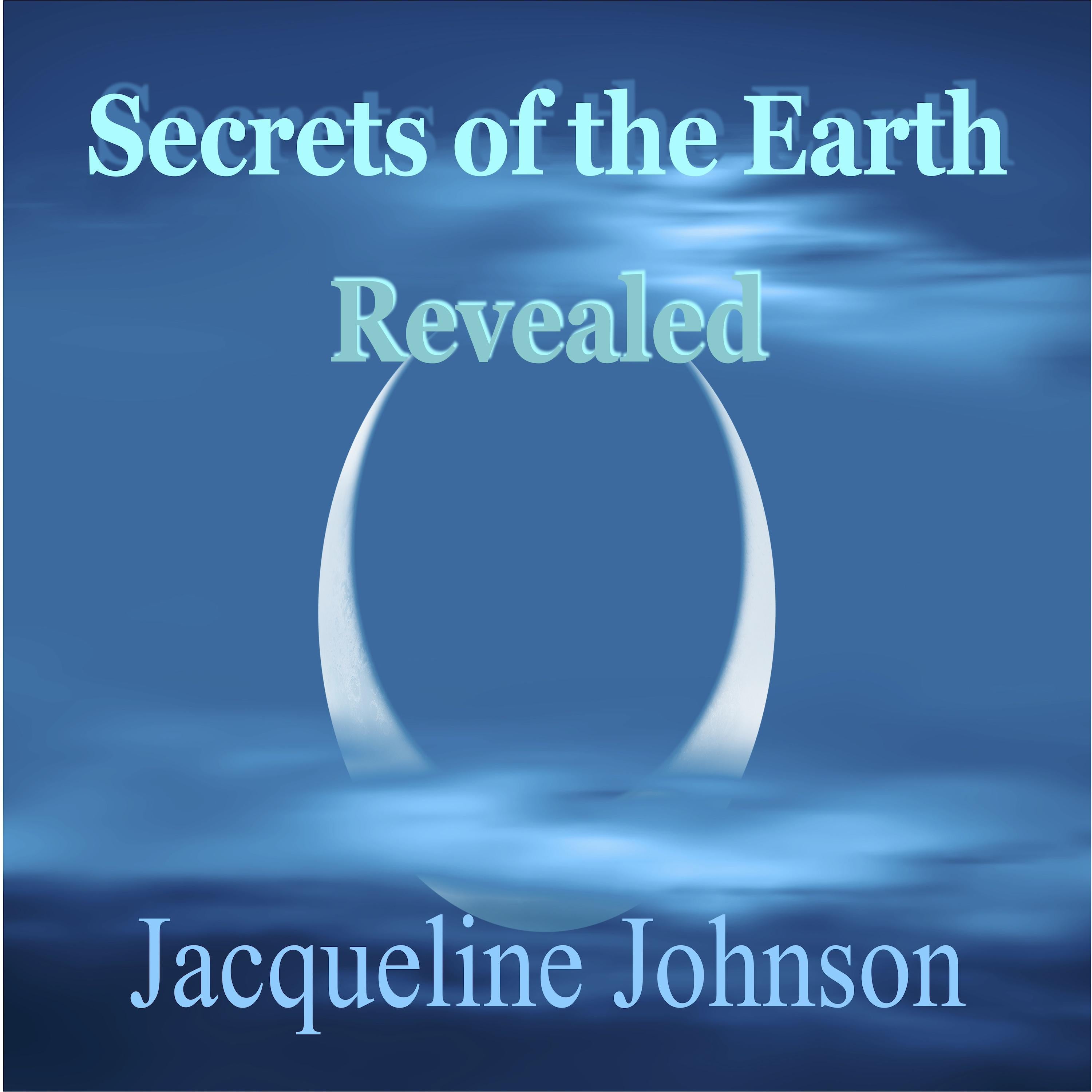 Secrets of the Earth Revealed