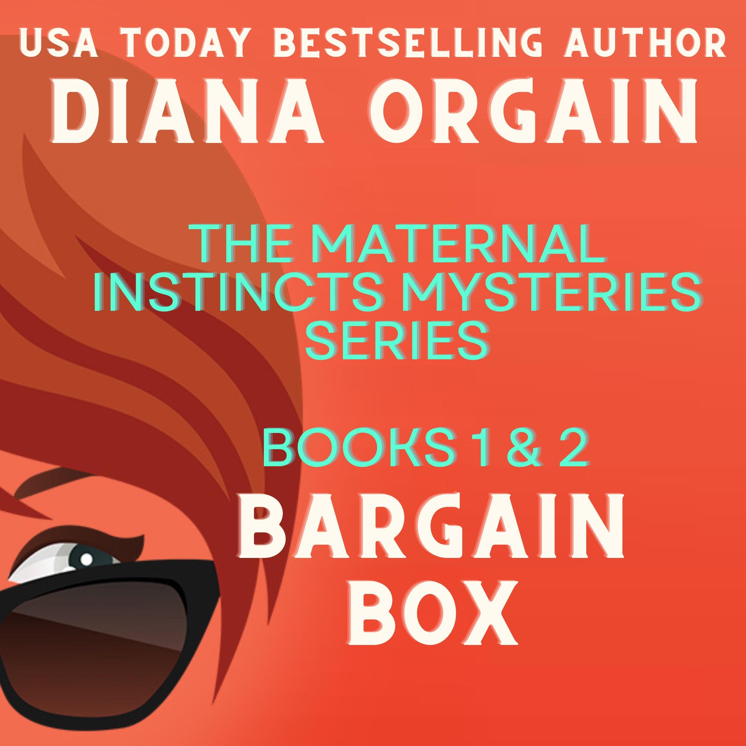 Bargain Box: The Maternal Instincts Mysteries Books 1 & 2