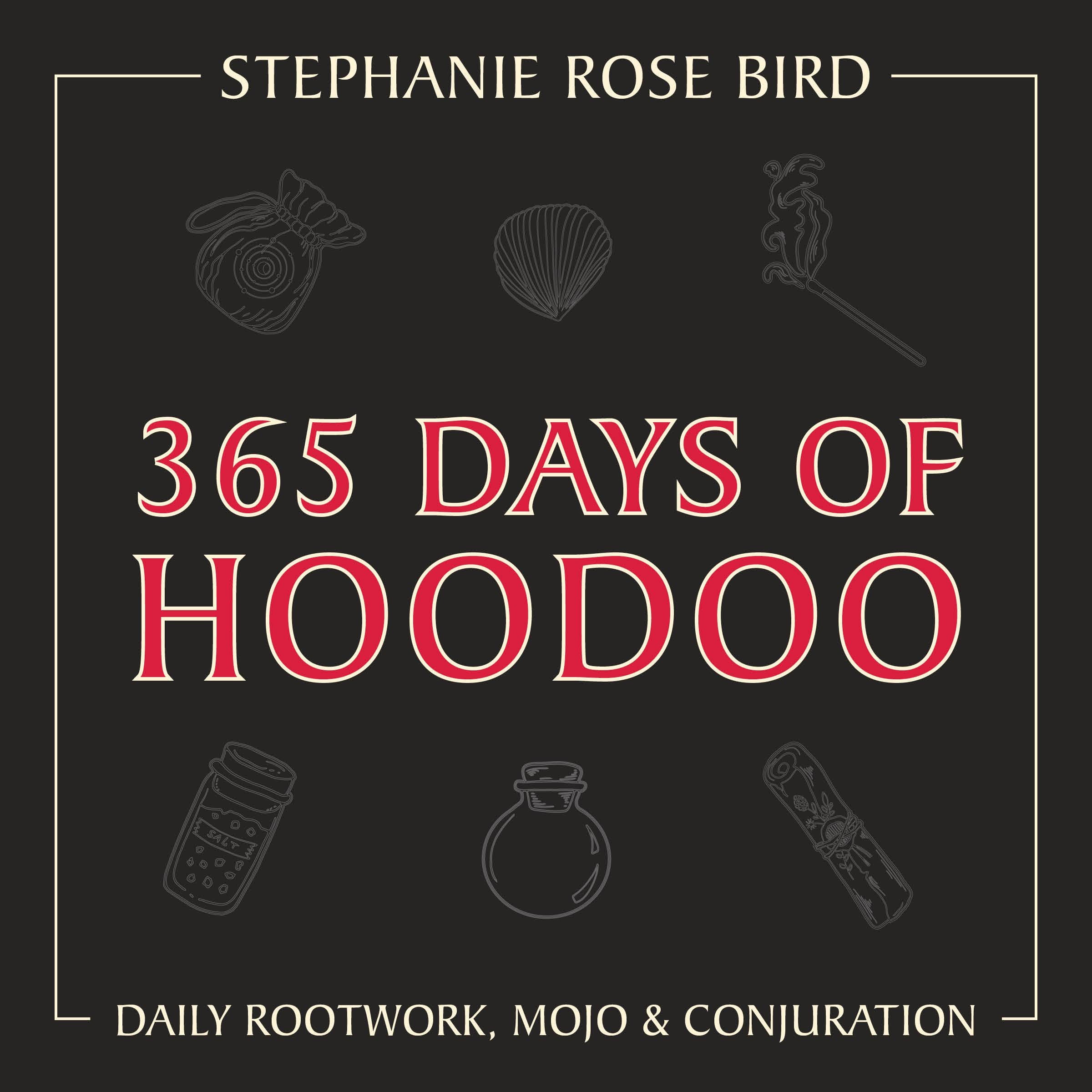 365 Days of Hoodoo
