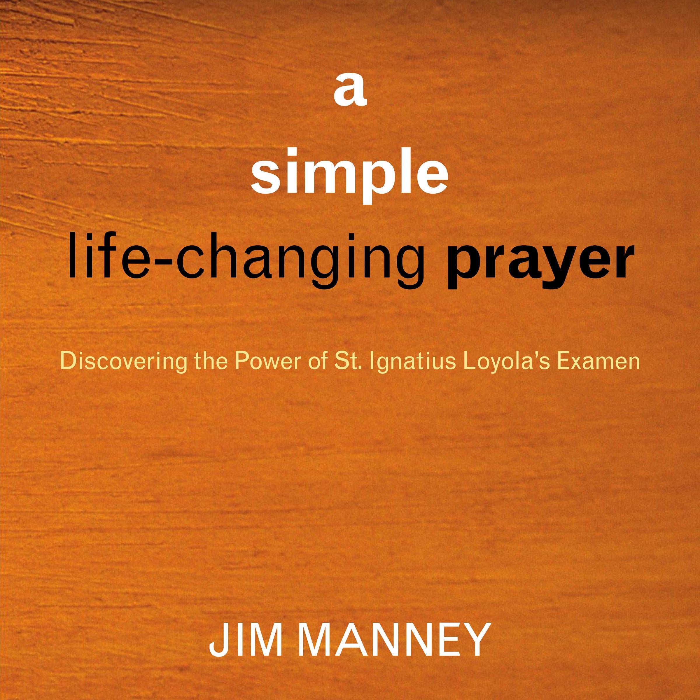 A Simple, Life-Changing Prayer