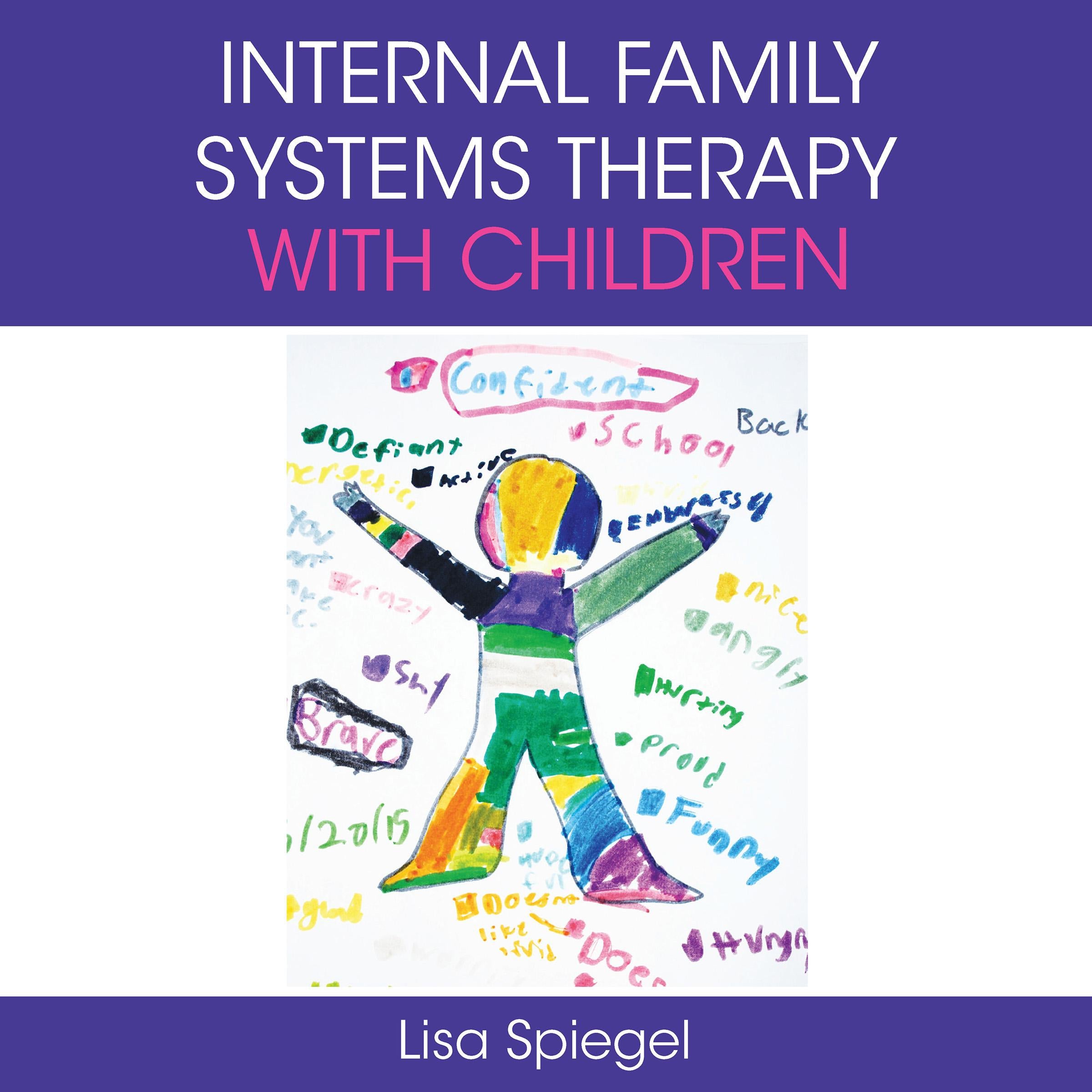 Internal Family Systems Therapy with Children, 1st Edition