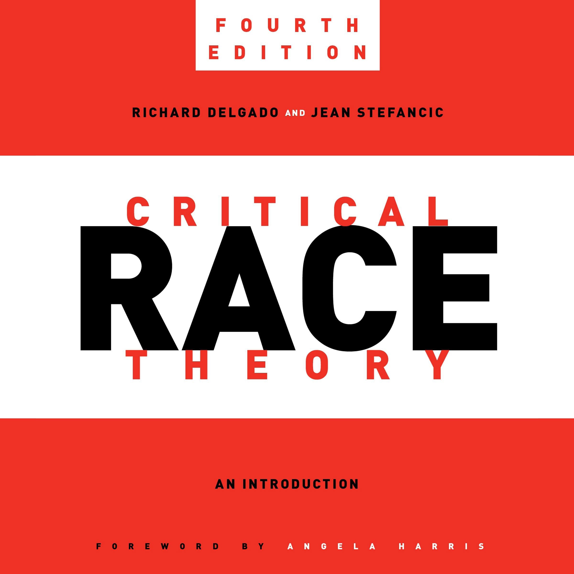 Critical Race Theory, Fourth Edition