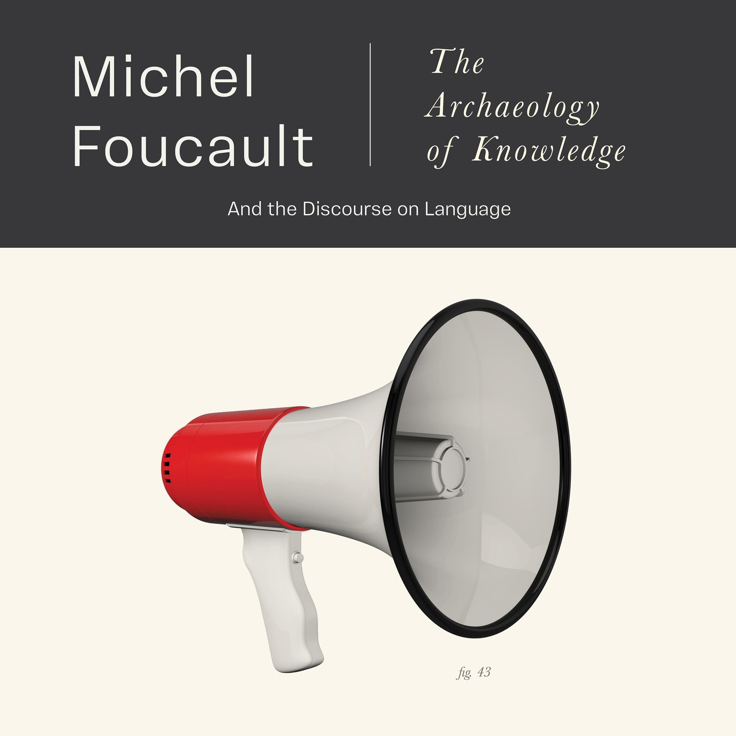 Archaeology of Knowledge, The