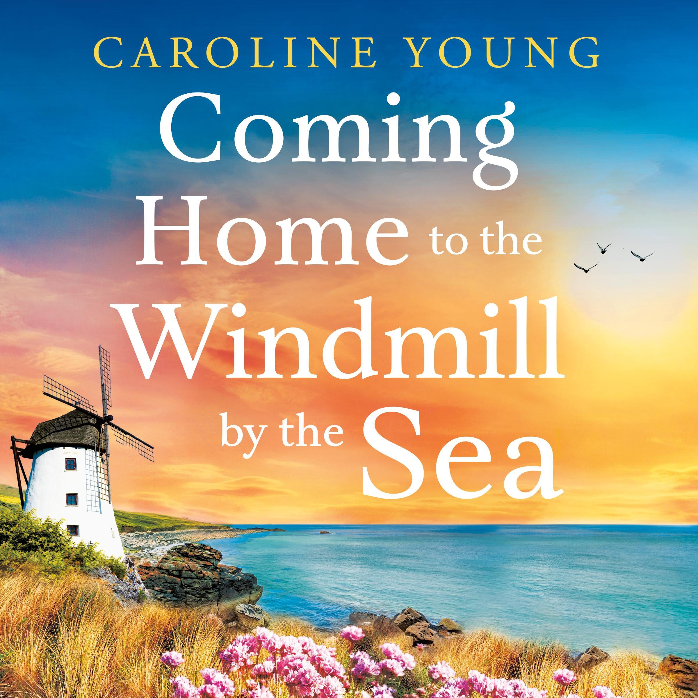 Coming Home to the Windmill by the Sea