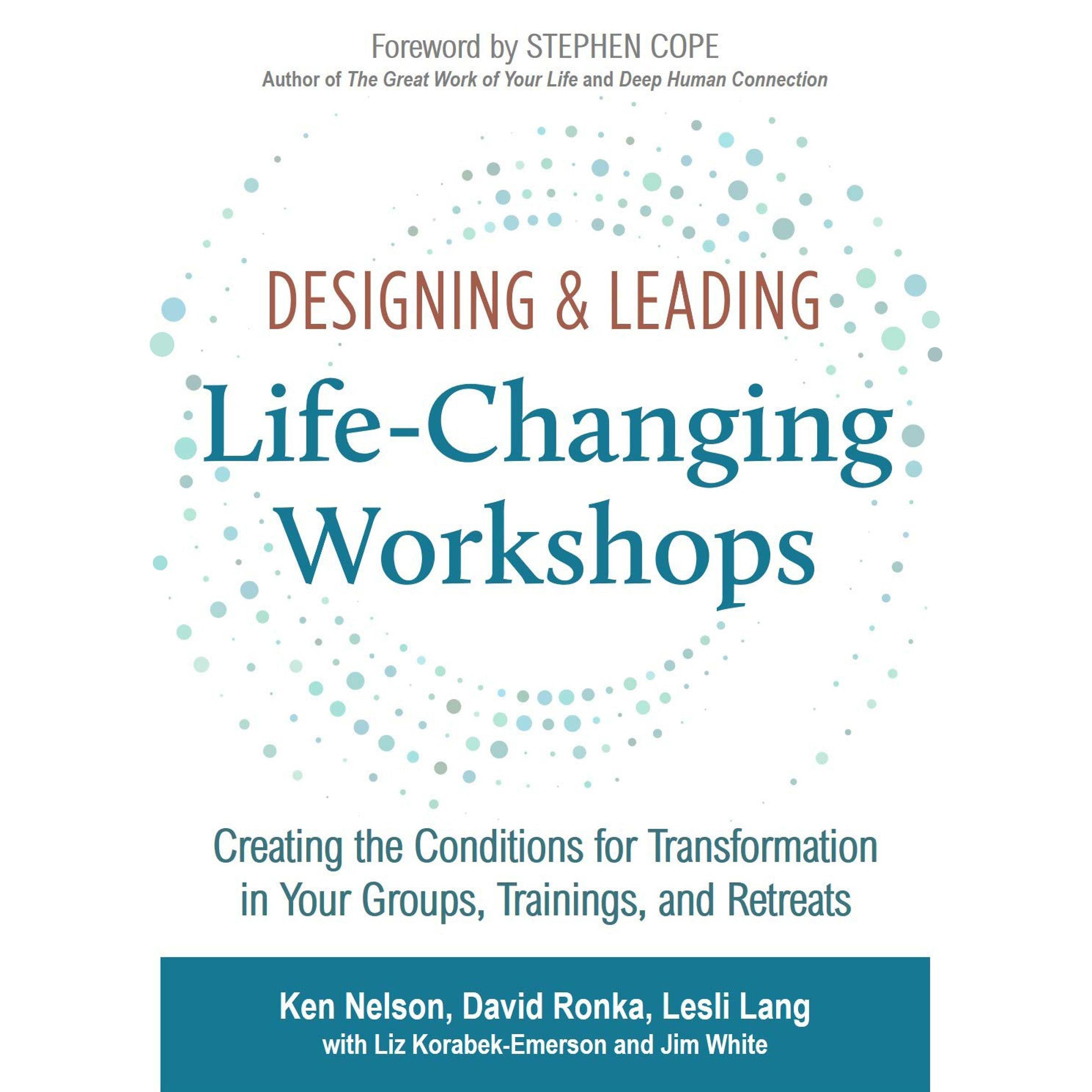 Designing & Leading Life-Changing Workshops