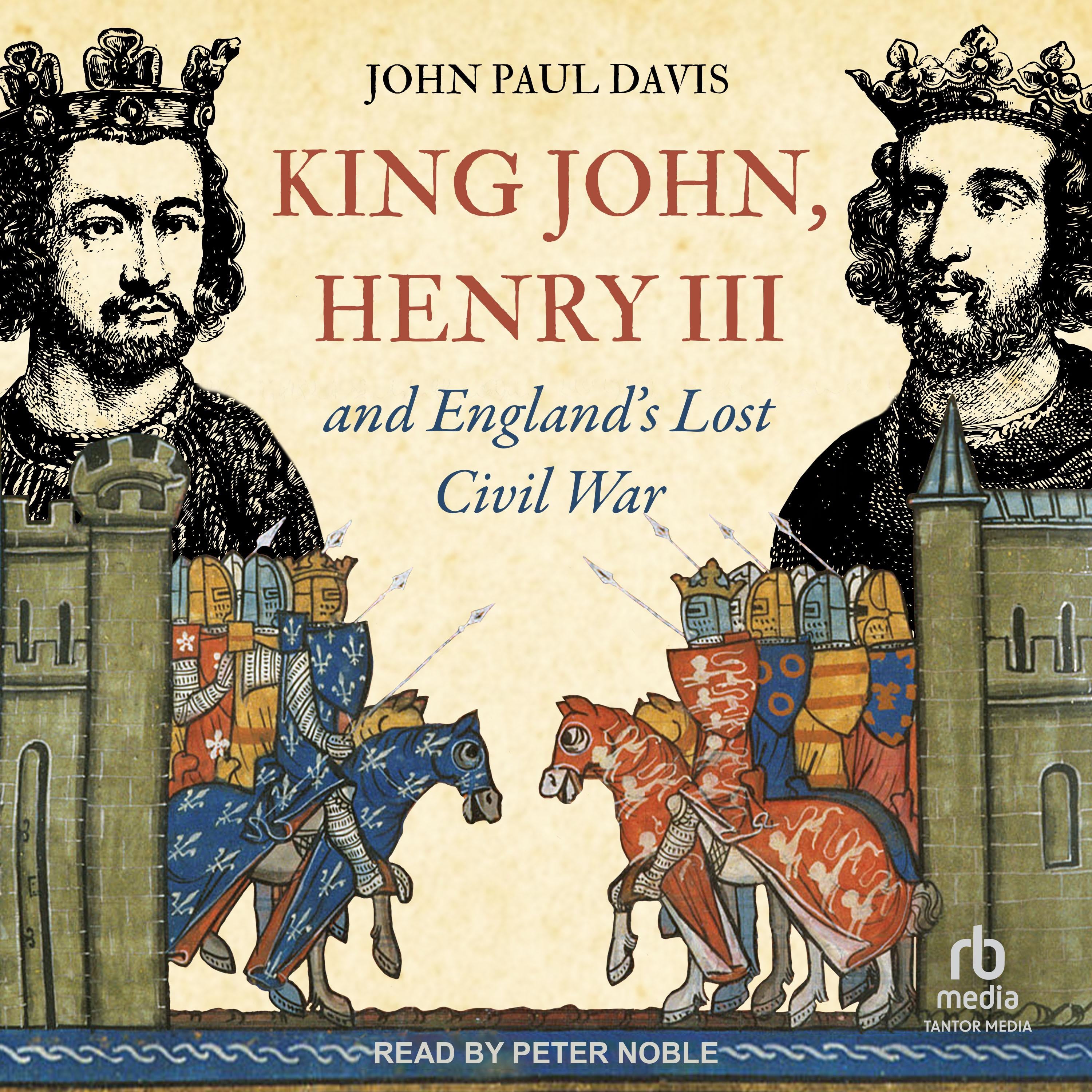 King John, Henry III and England’s Lost Civil War