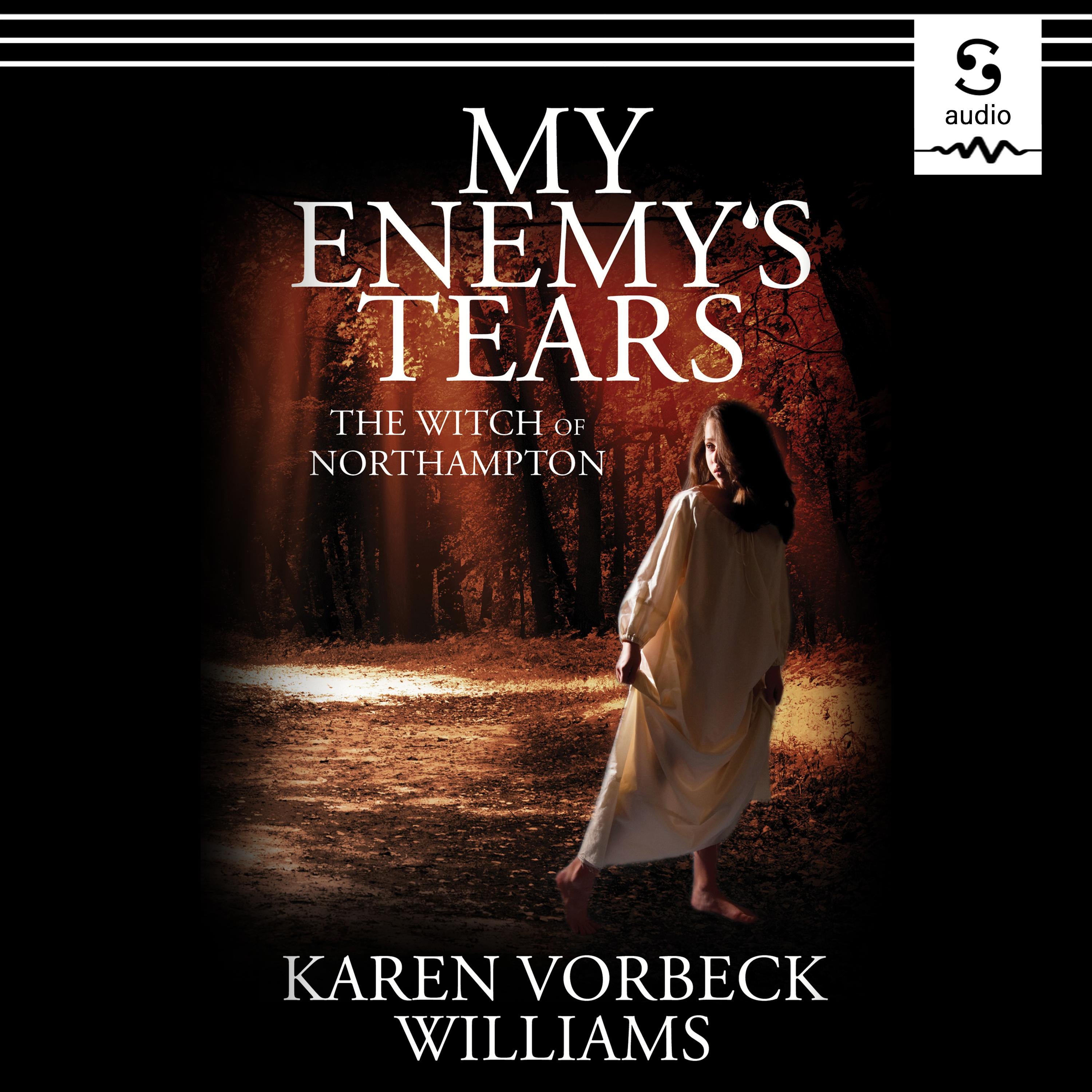 My Enemy's Tears: The Witch of Northampton