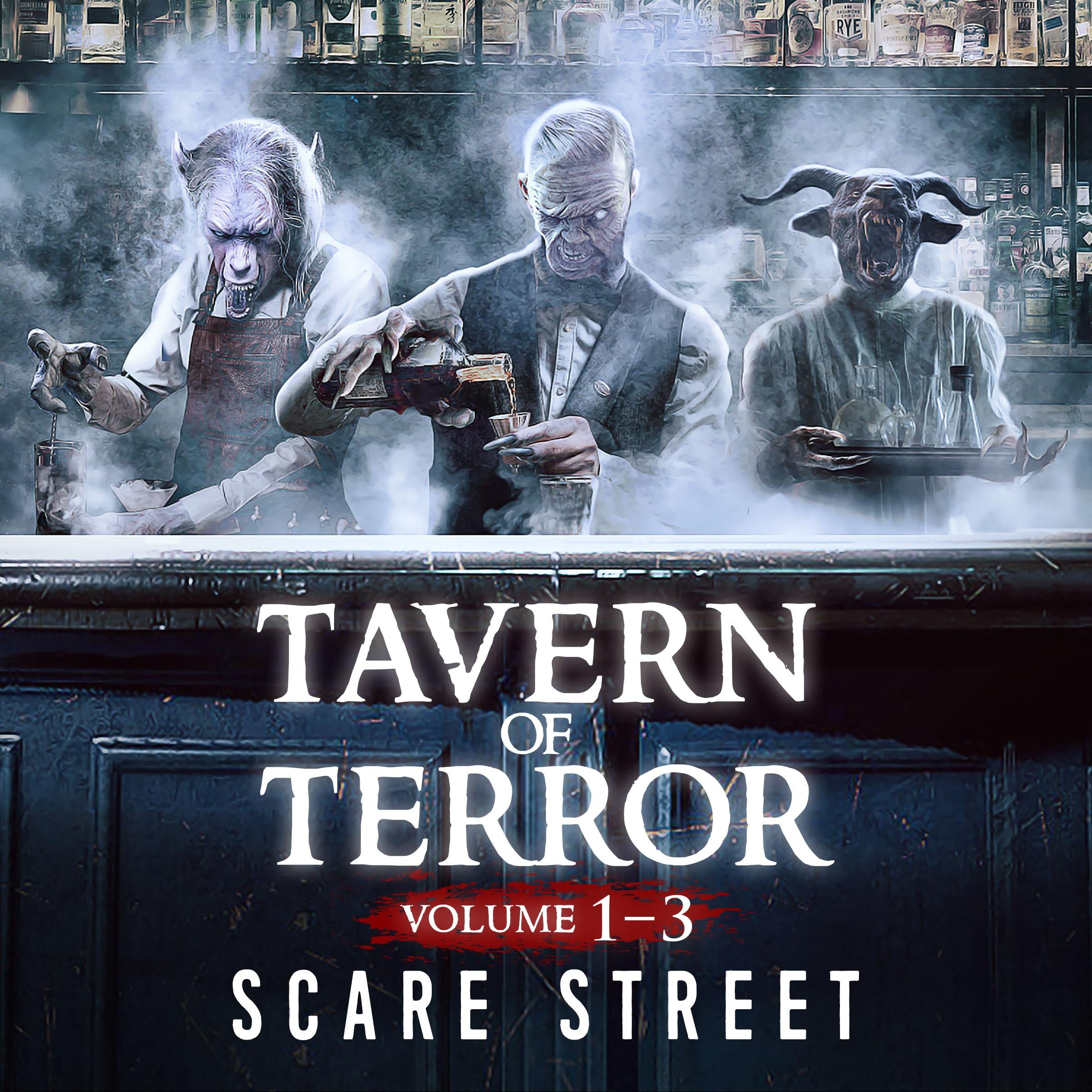 Short Horror Stories: Tavern of Terror Volumes 1 - 3