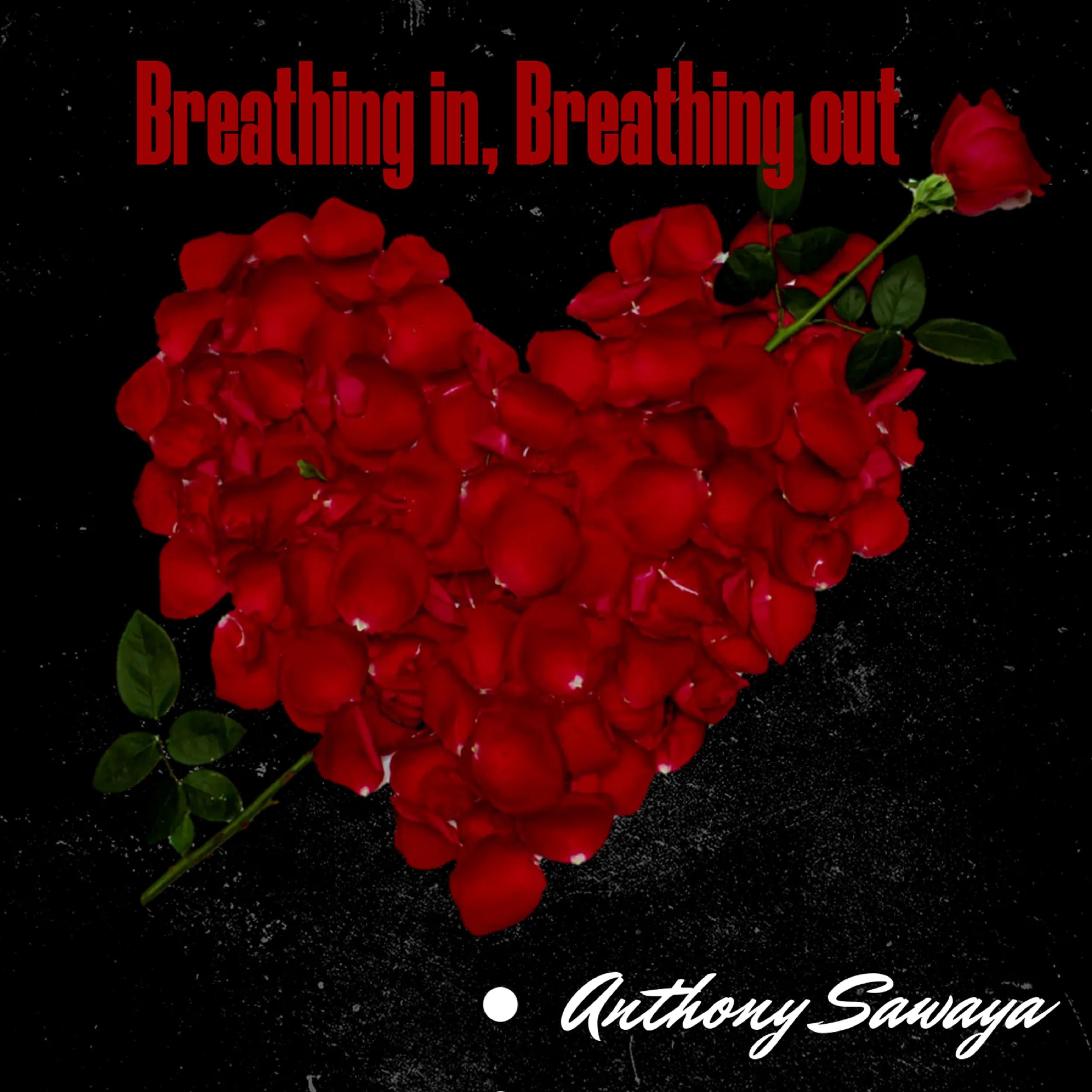 Breathing in, Breathing out
