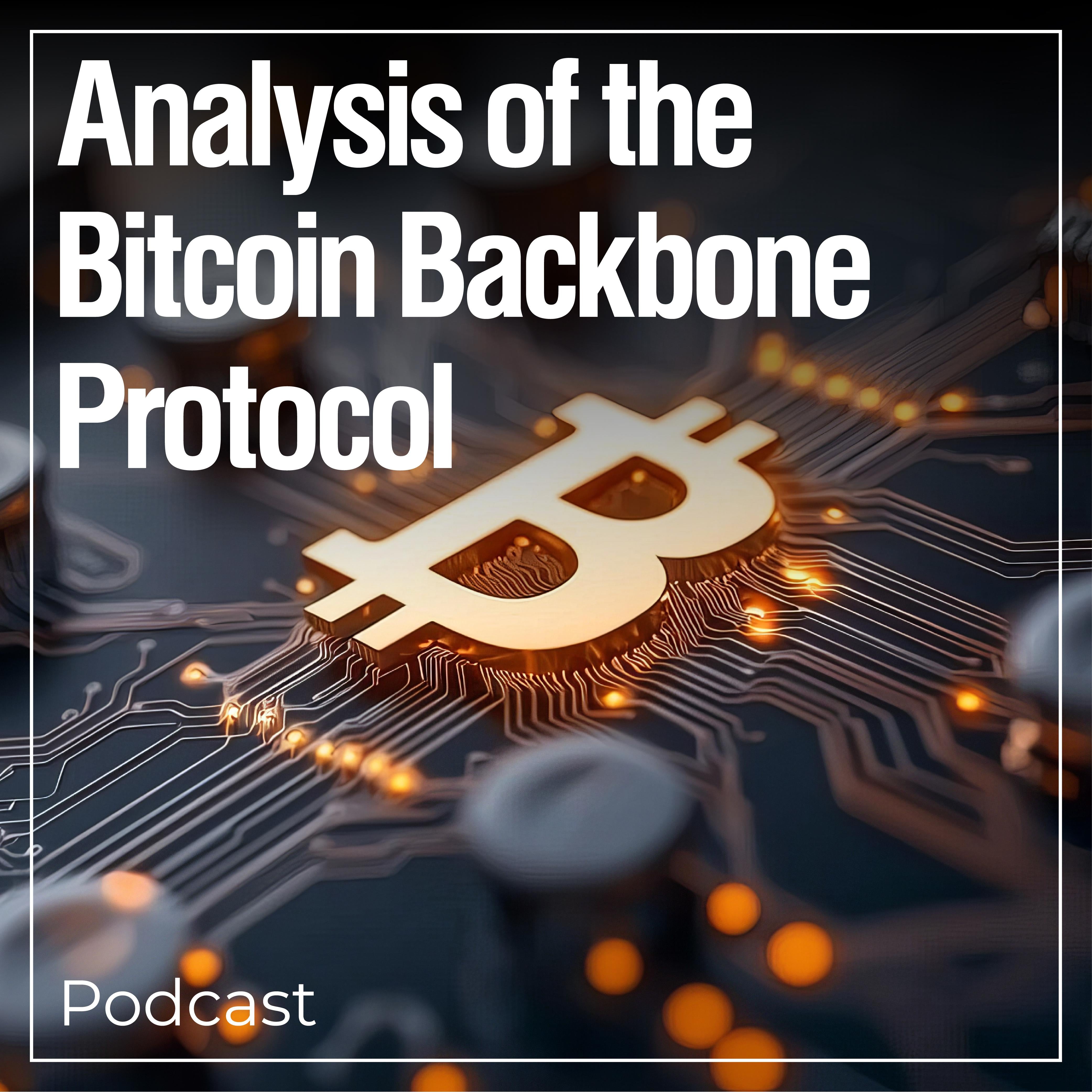 Analysis of the Bitcoin Backbone Protocol
