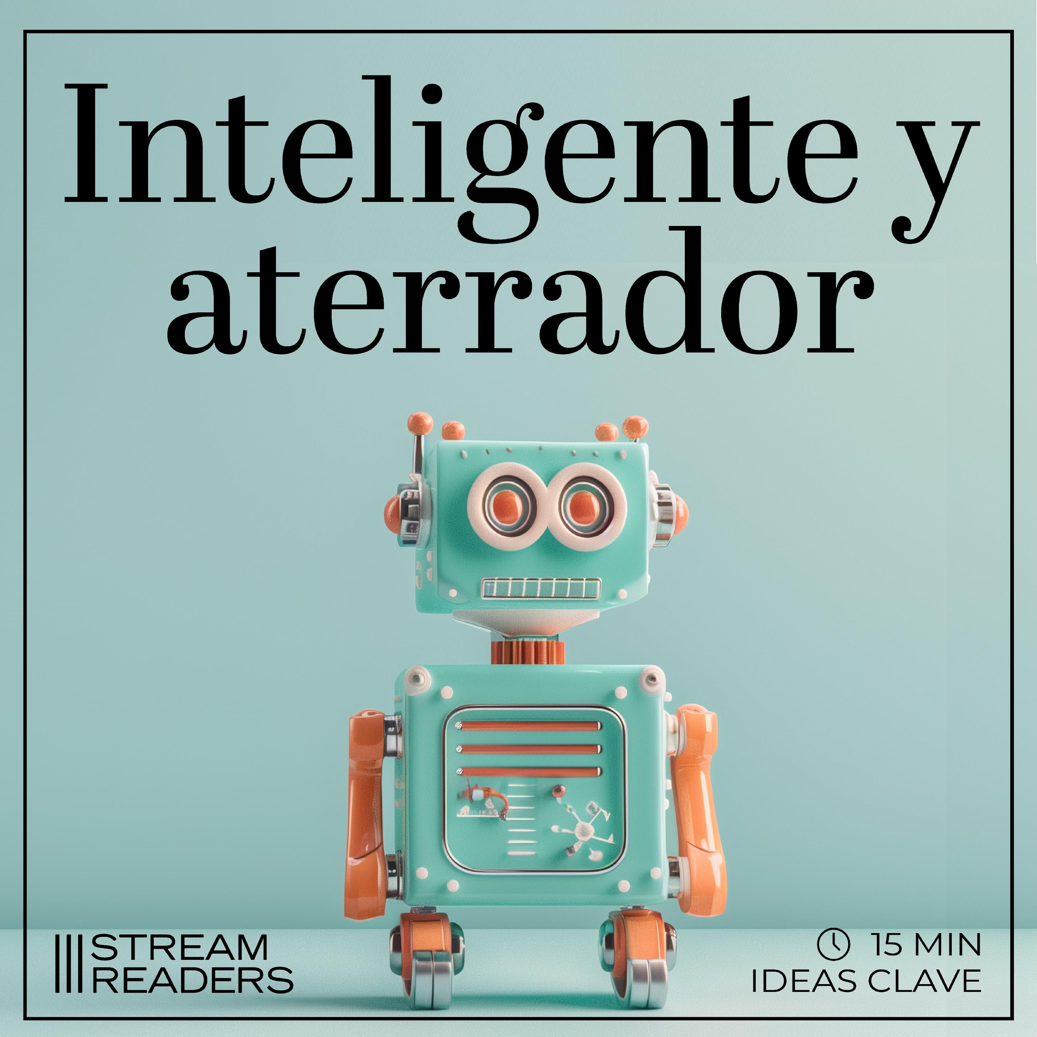 Inteligente y aterrador