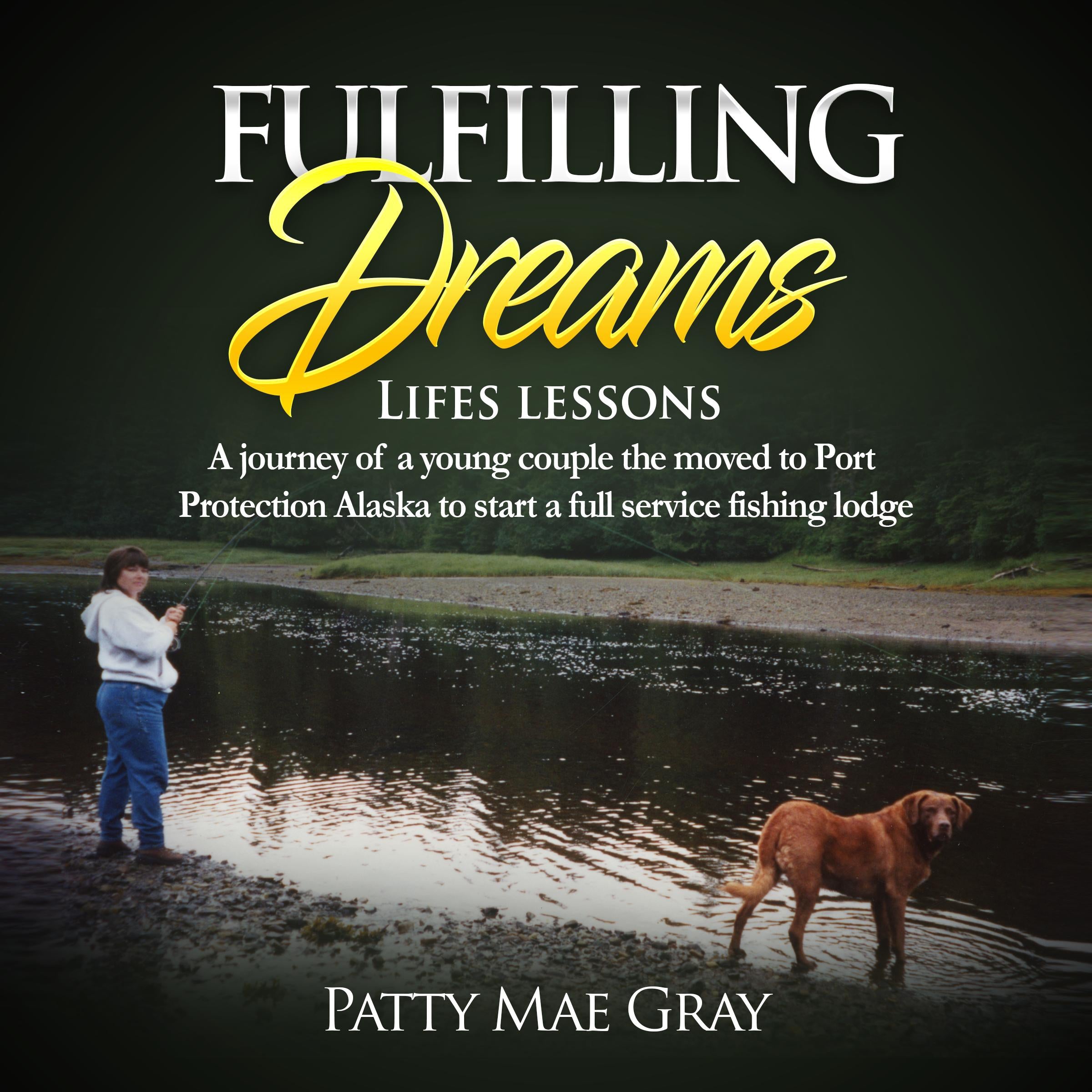 Fulfilling Dreams Lesson's Learned