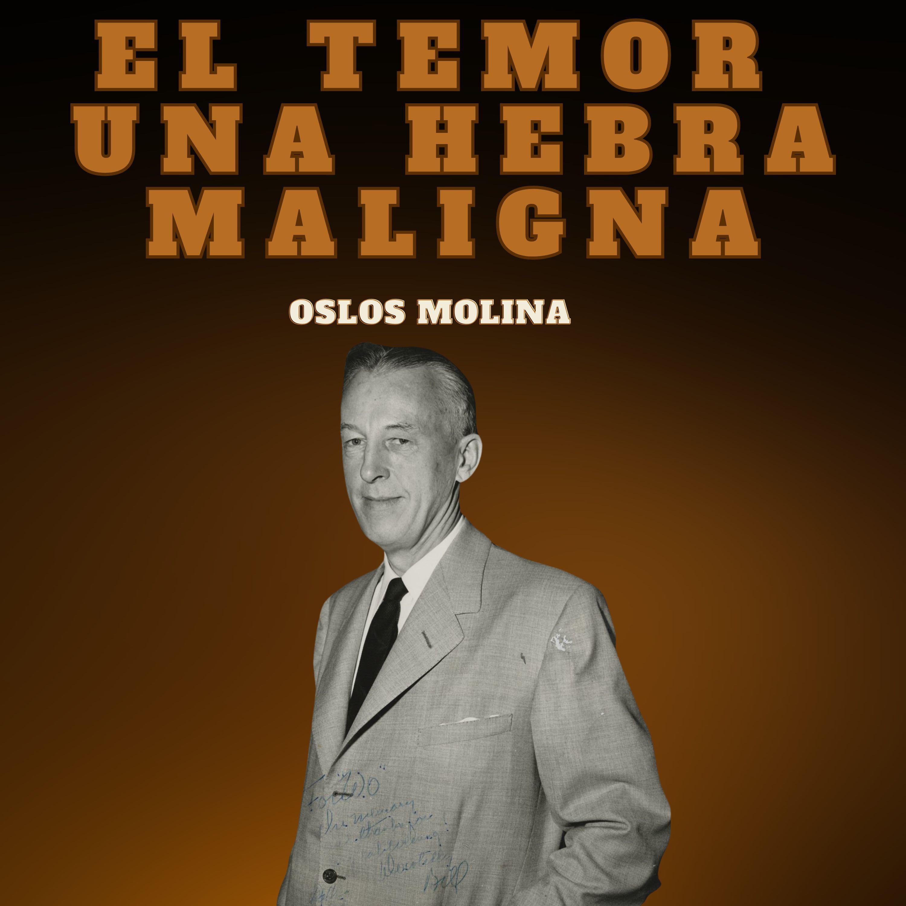 El temor: La hebra maligna y corrosiva