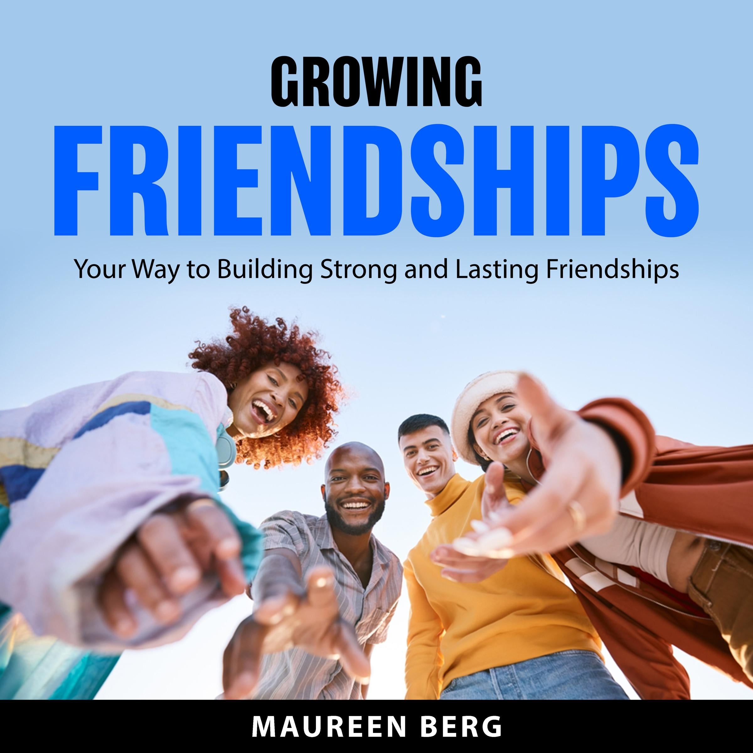 Growing Friendships