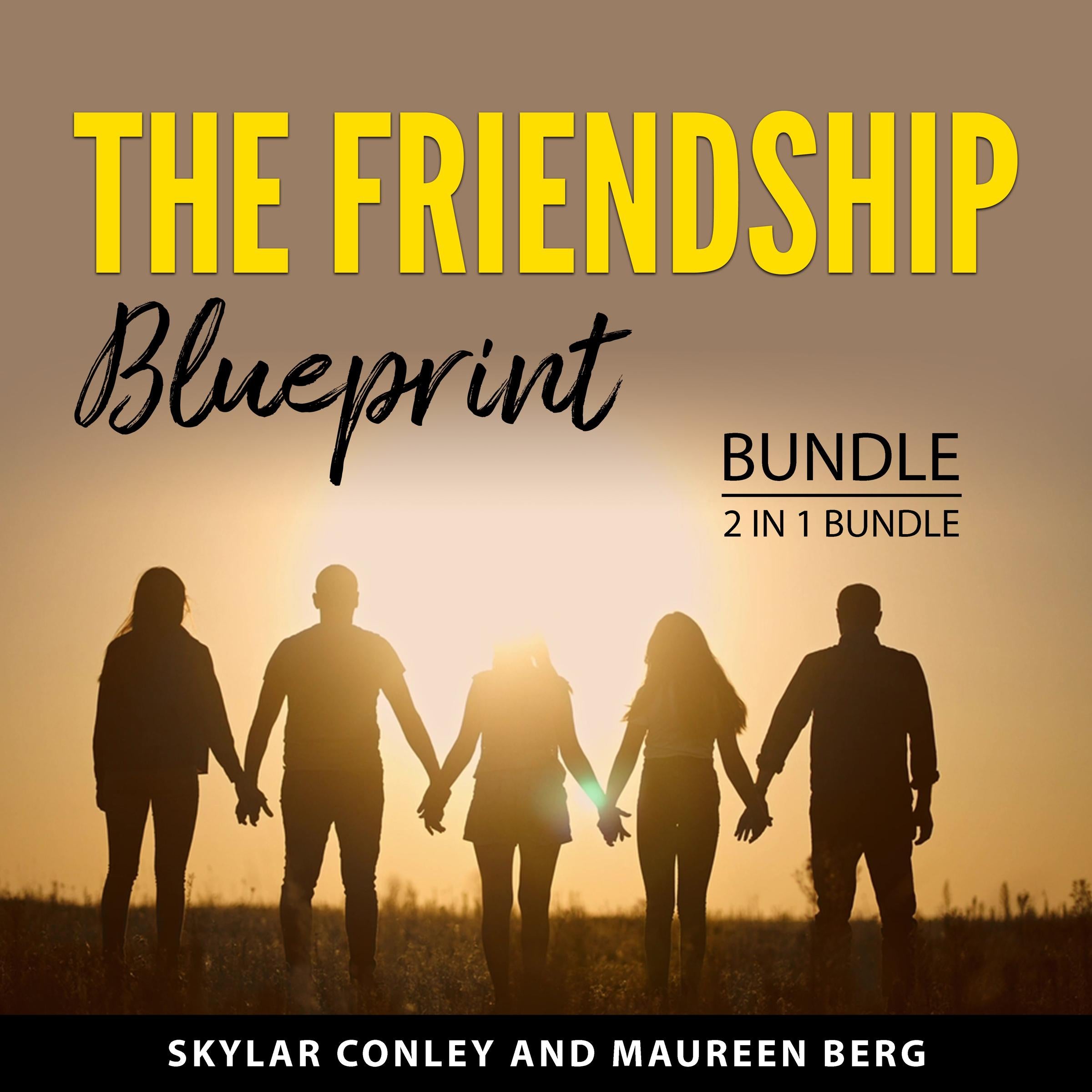 The Friendship Blueprint Bundle, 2 in 1 Bundle