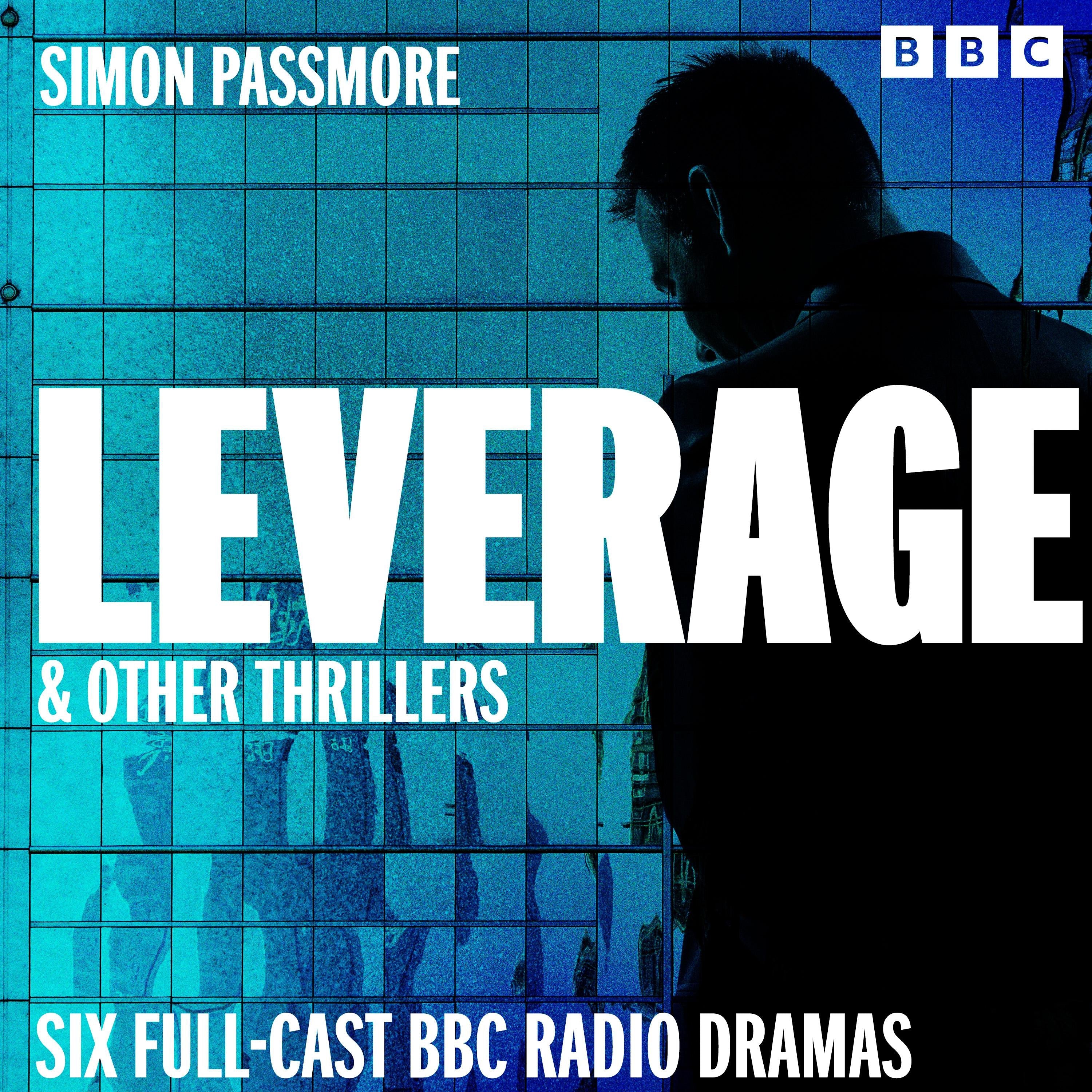 Leverage & other thrillers